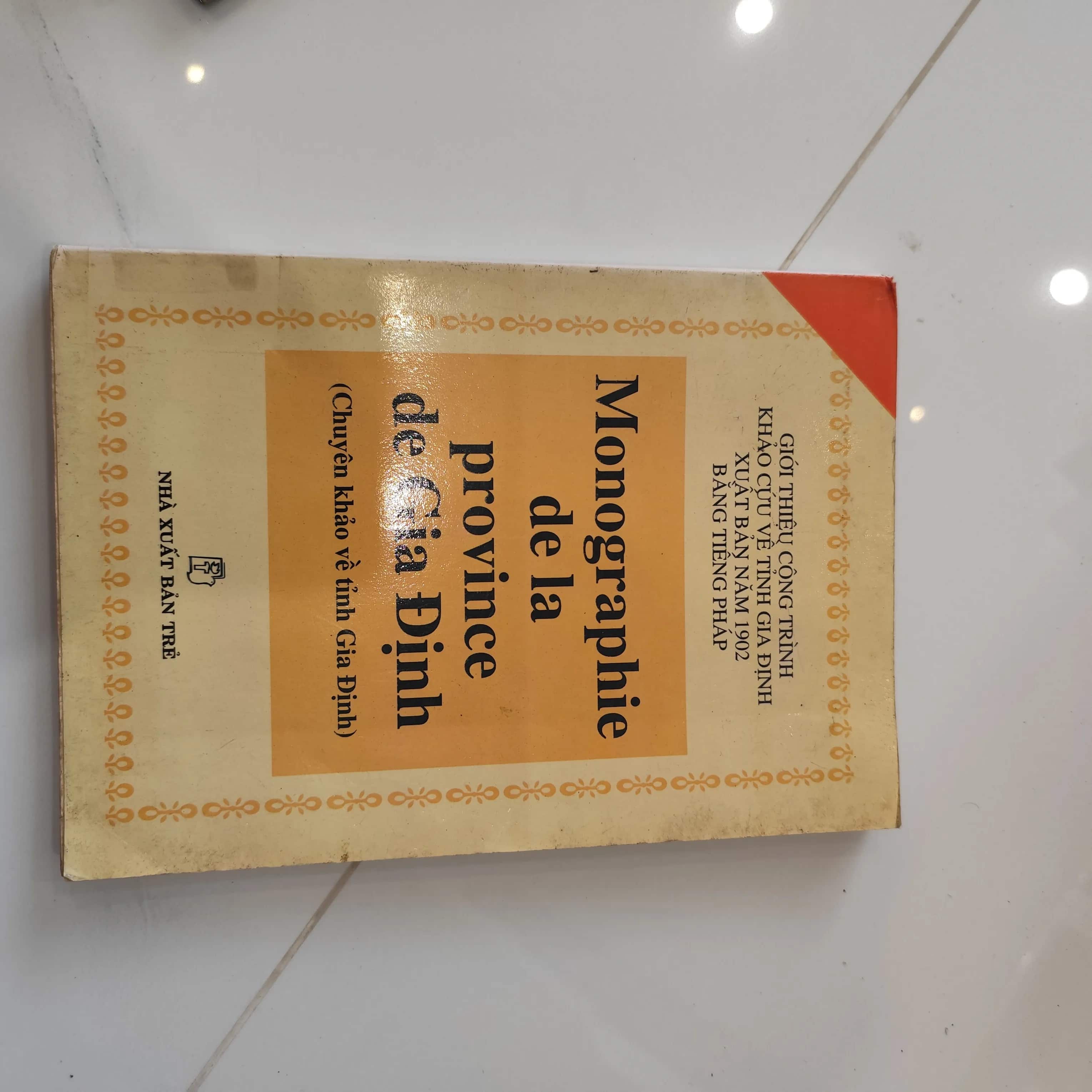 Chuyên khảo về Gia Định- Monographie de la province de Gia Định