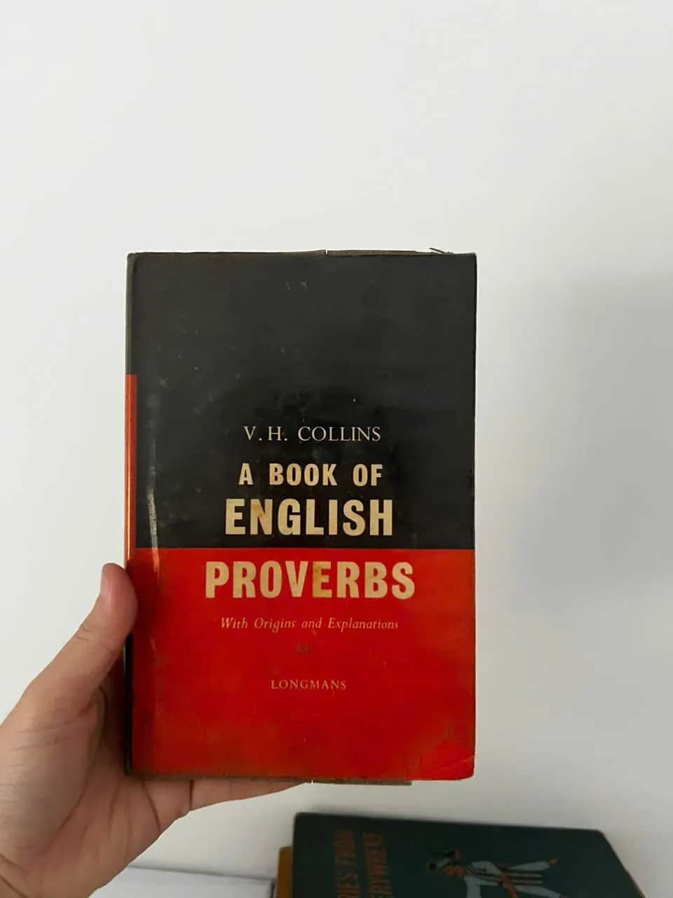 A Book of English Proverbs: With Origins and Explanations by V.H. Collins 1959