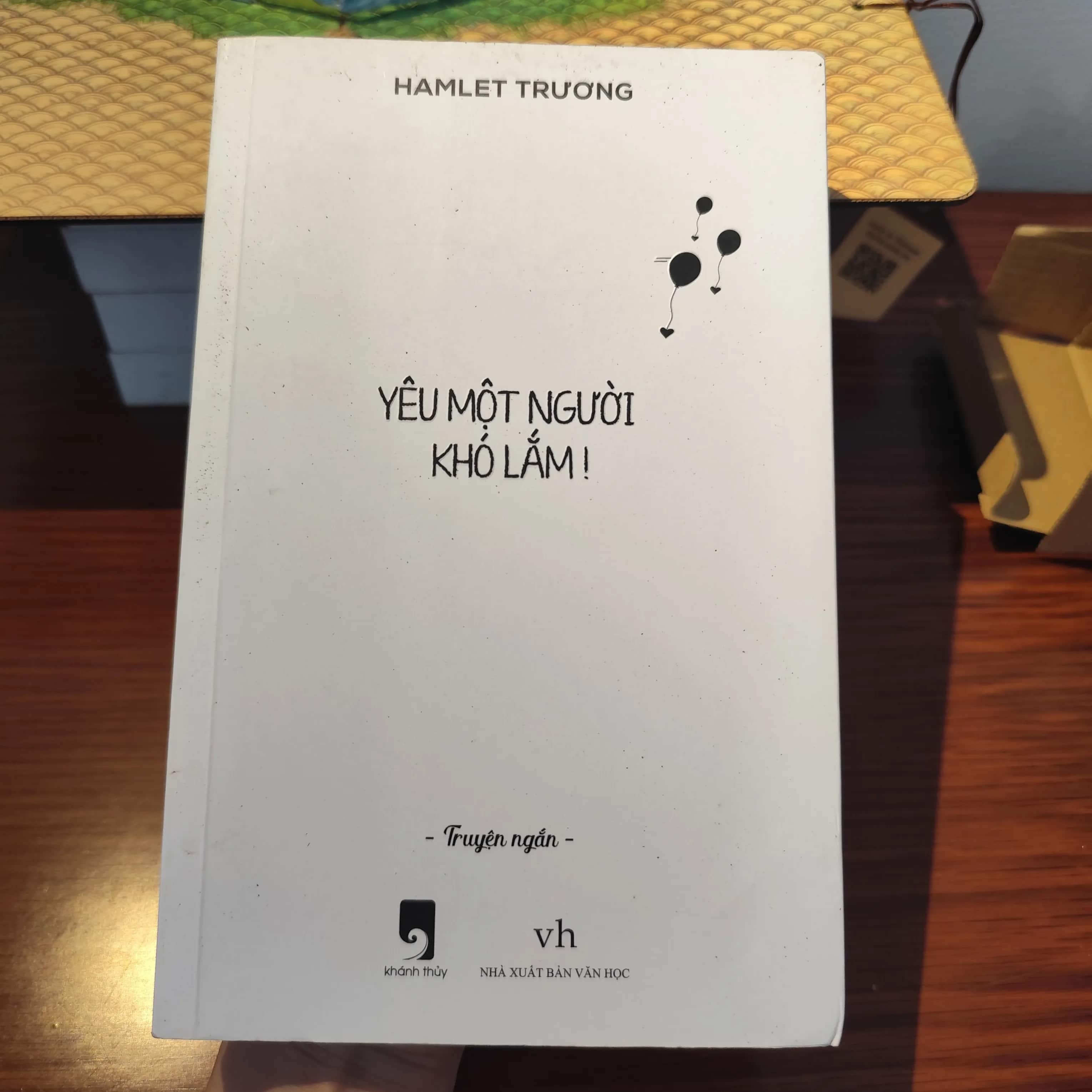 Yêu một người khó lắm- Hamlet Trương