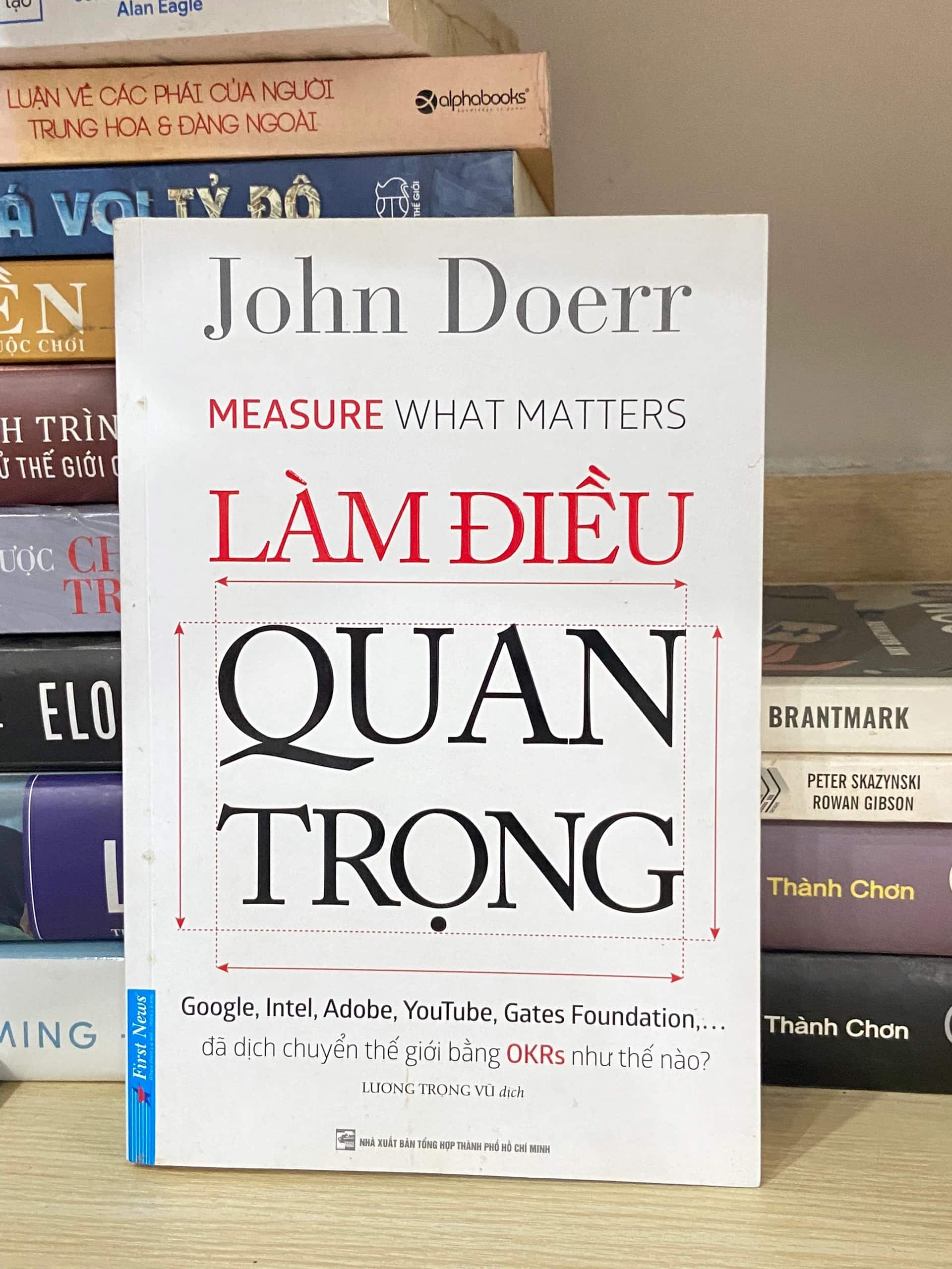 Làm Điều Quan Trọng - John Doerr