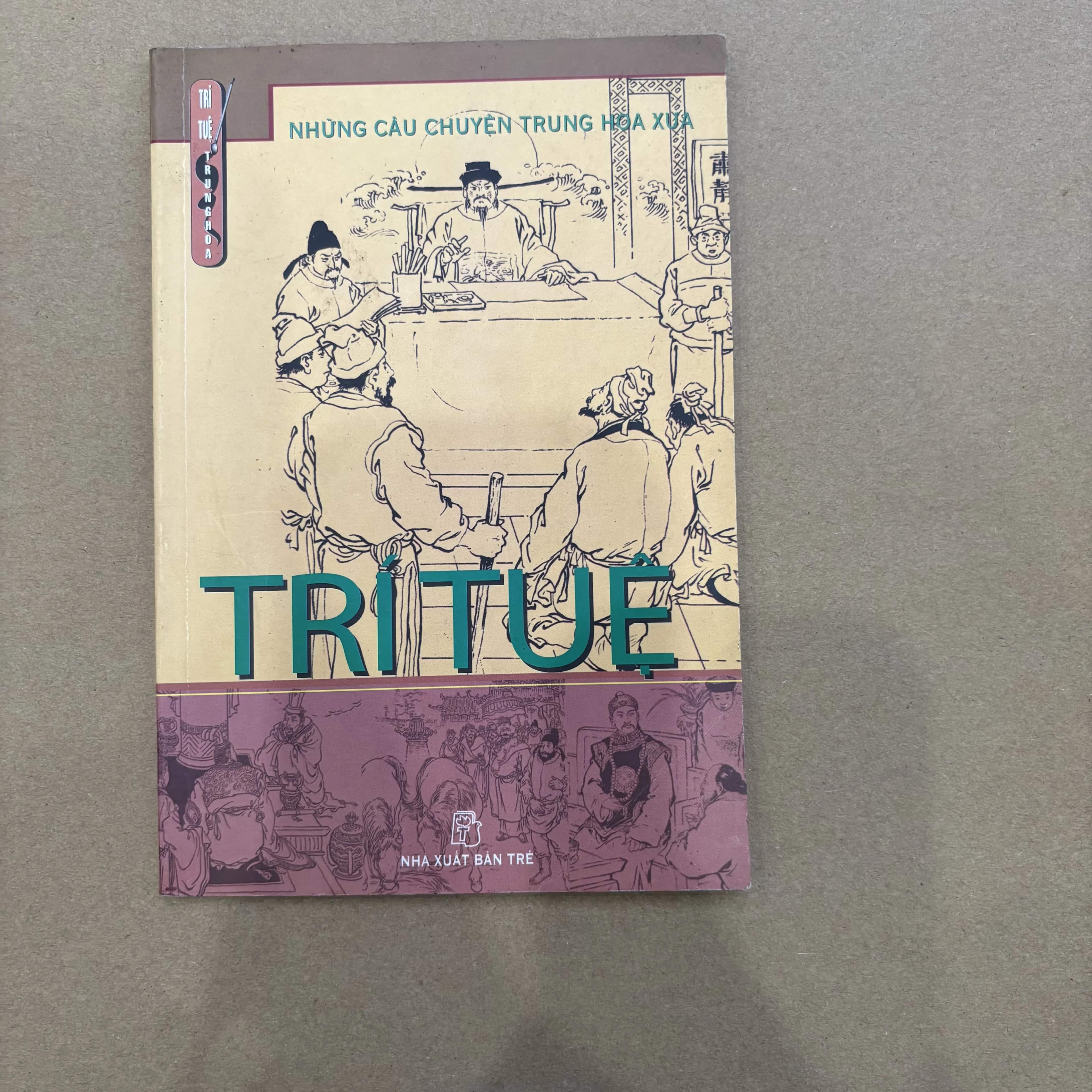 Trí tuệ - Những câu chuyện Trung Hoa xưa 