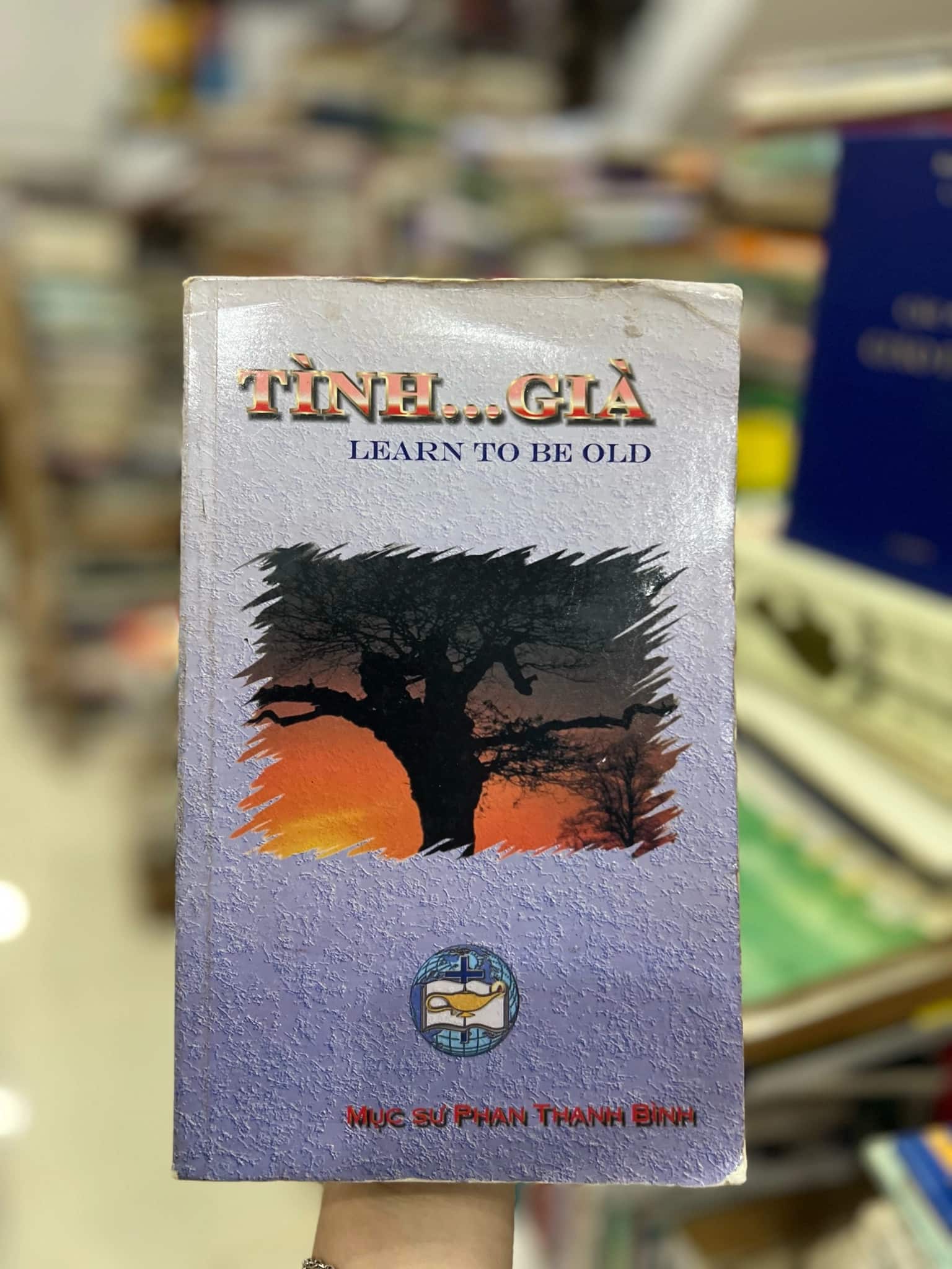 Tình già- mục sư Phan Thanh Bình