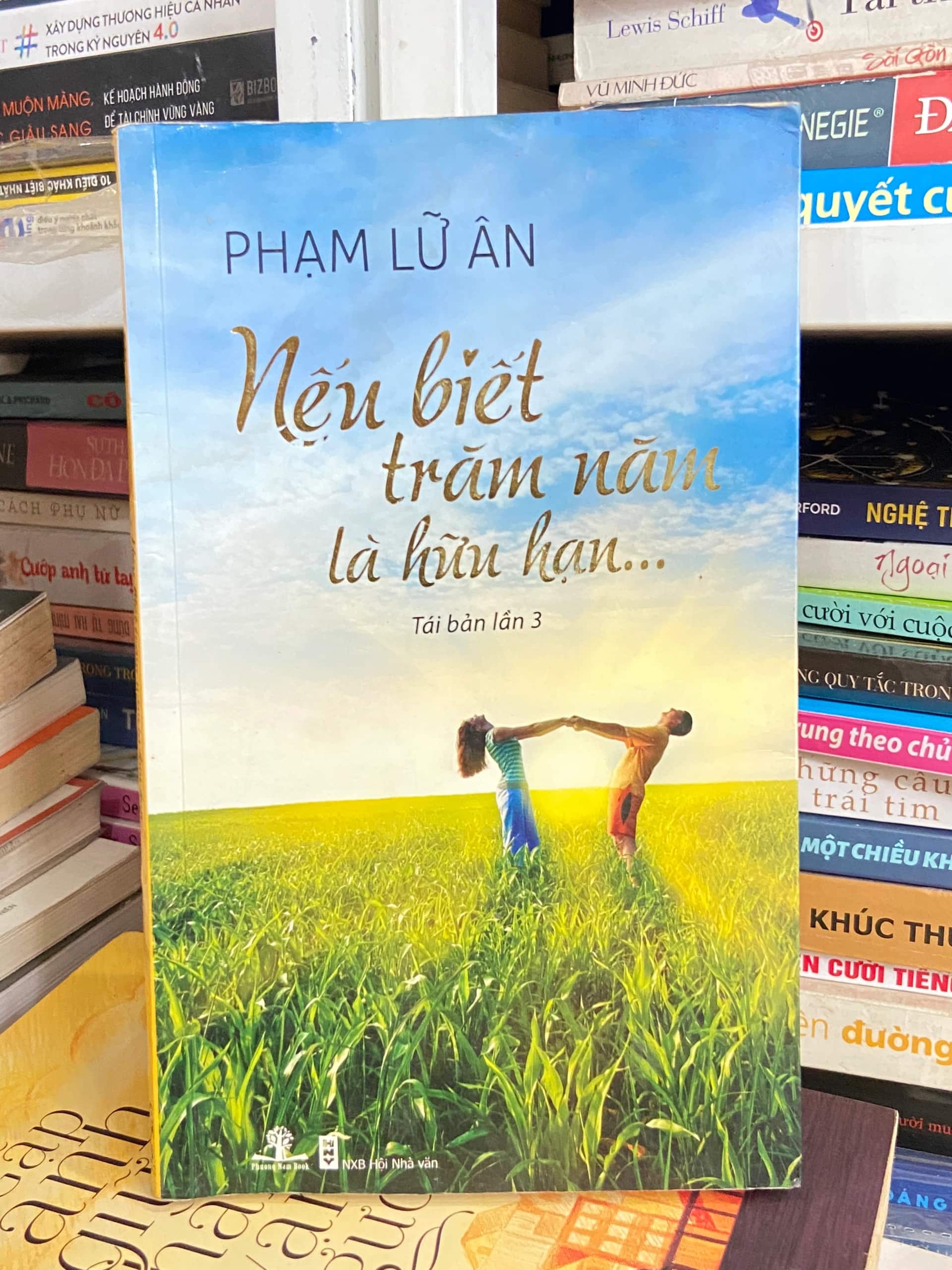 Nếu biết trăm năm là hữu hạn - Phạm Lữ Ân