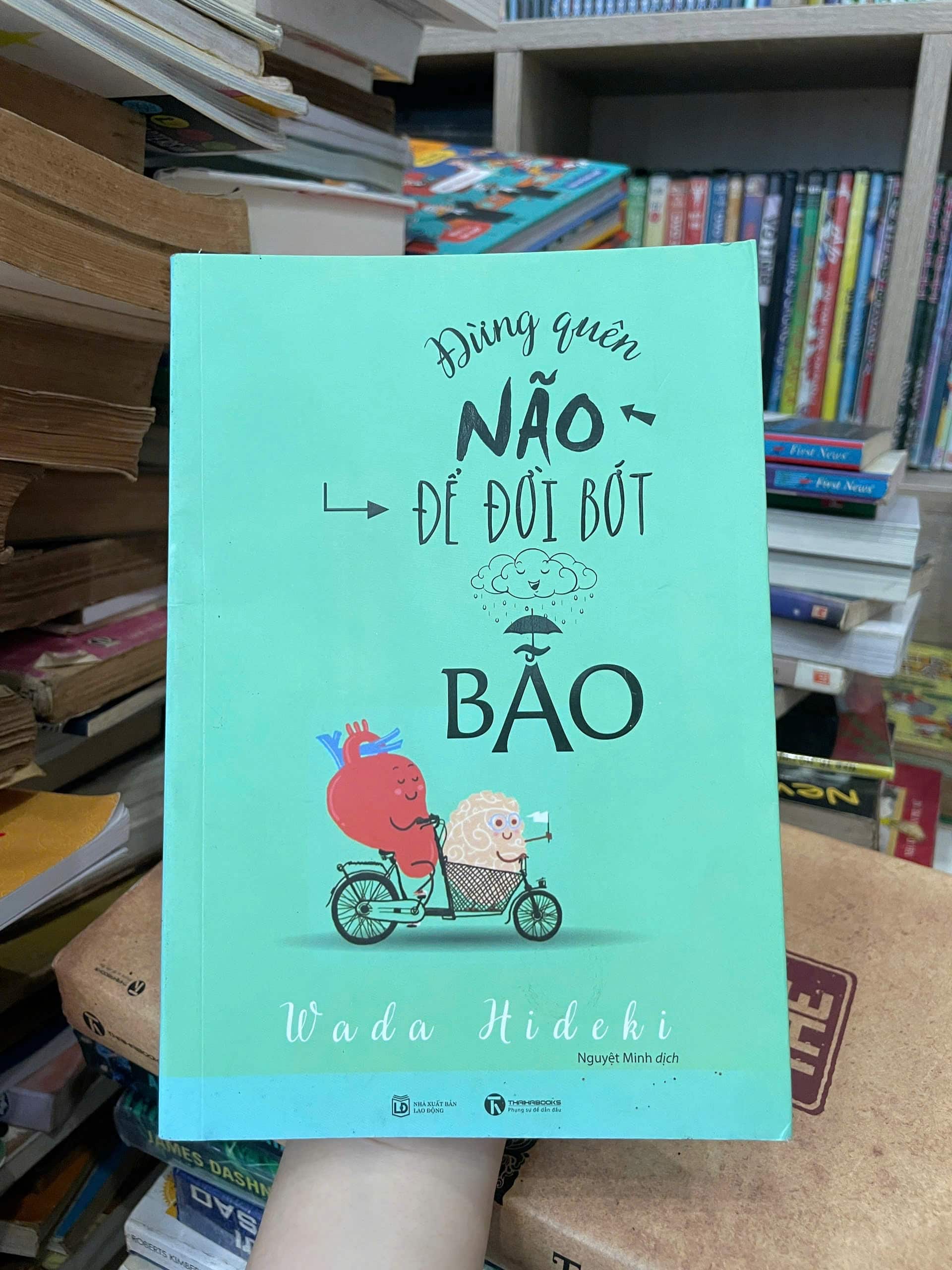 Đừng Quên Não Cho Đời Bớt Bão