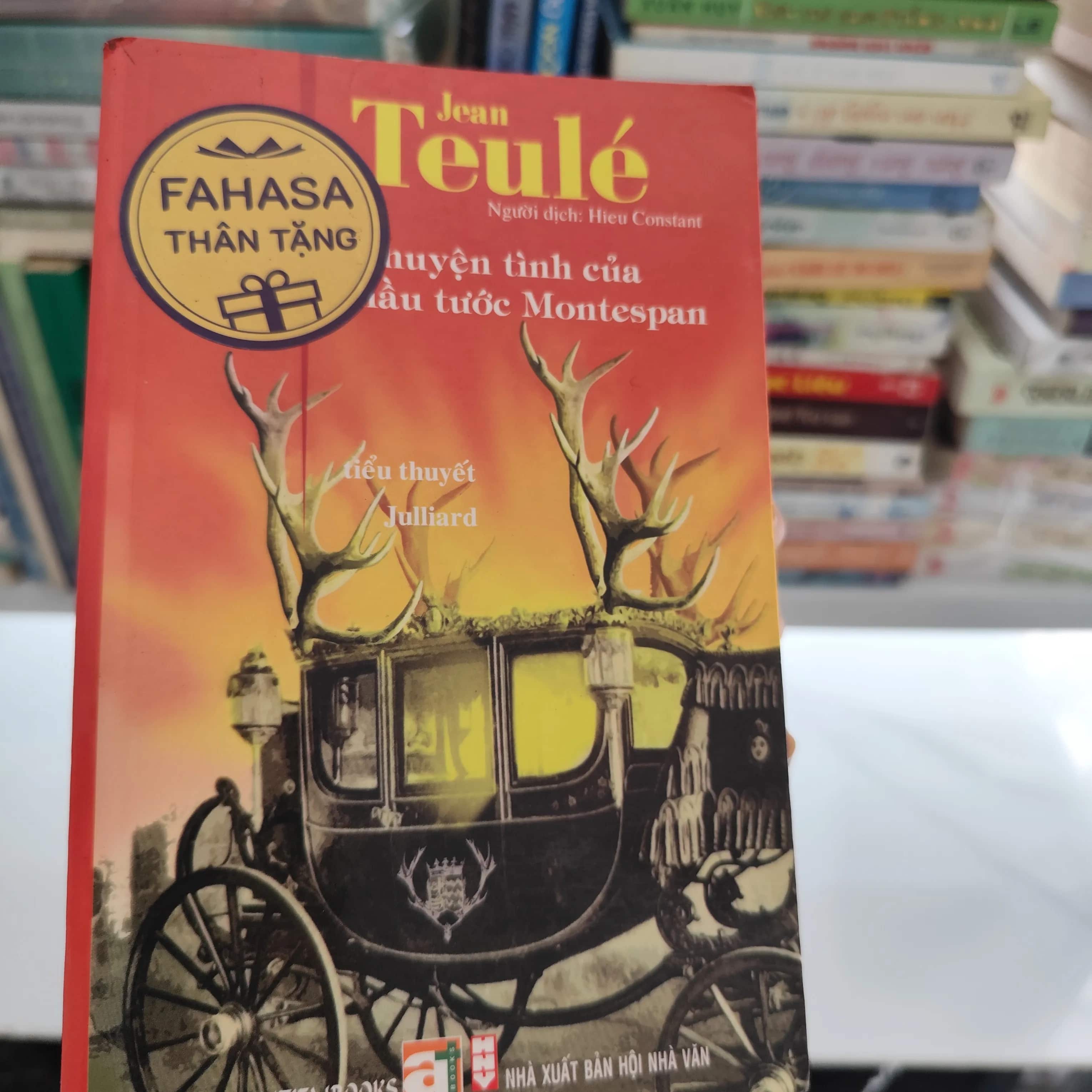 Chuyện Tình Của Hầu Tước Montespan" của tác giả Jean Teulé.