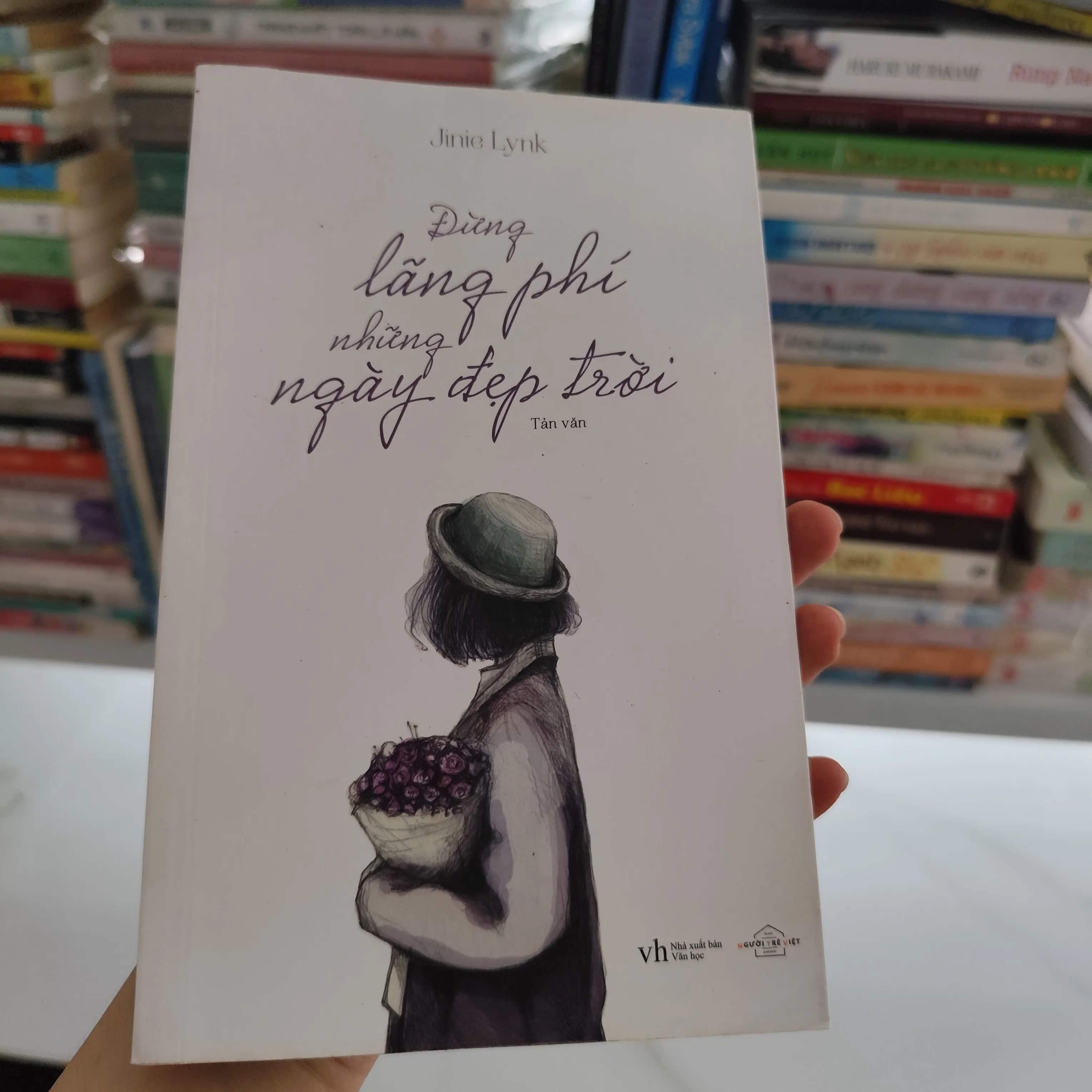 Đừng lãng phí những ngày đẹp trời