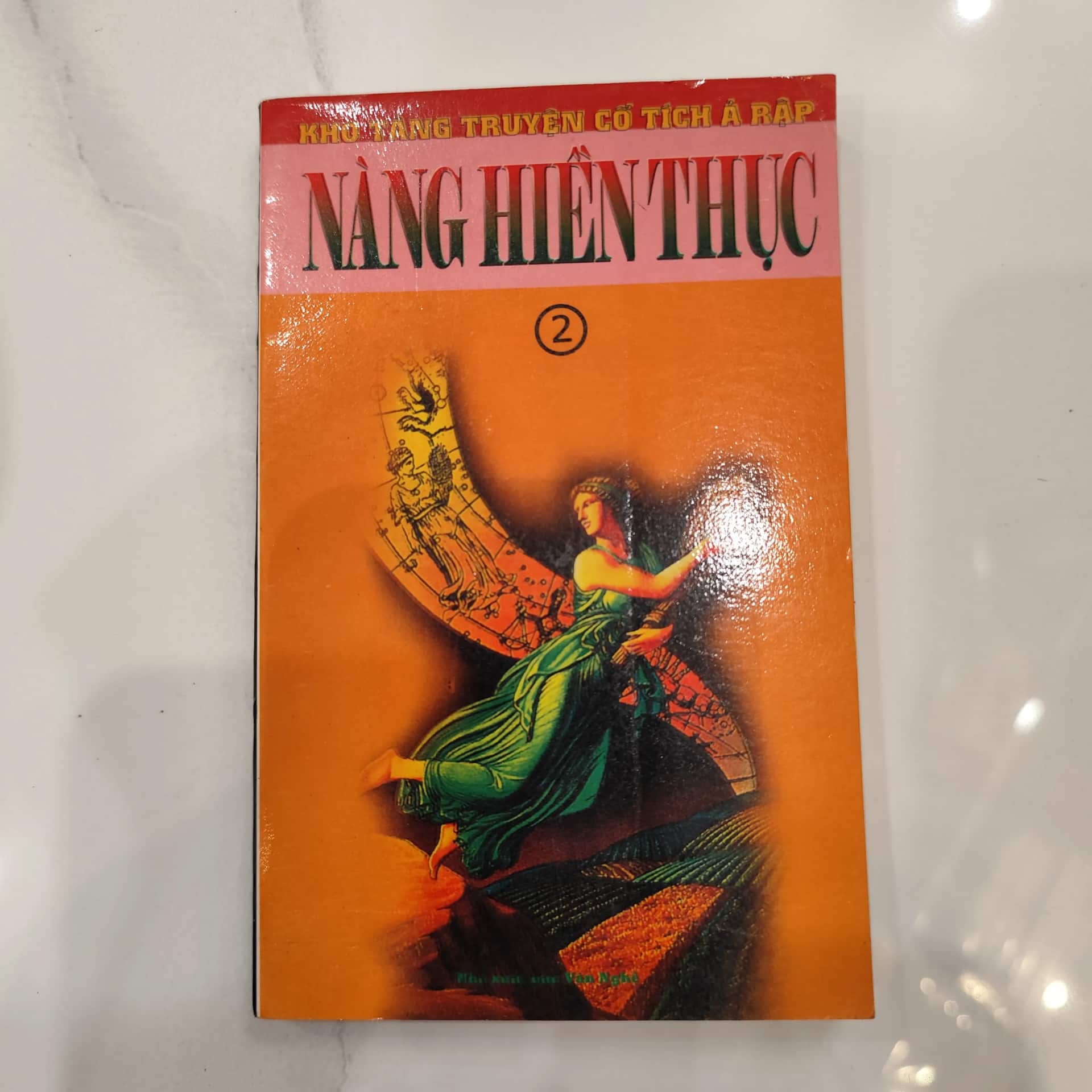 Kho tàng truyện cổ tích Ả Rập - Nàng Hiện Thực