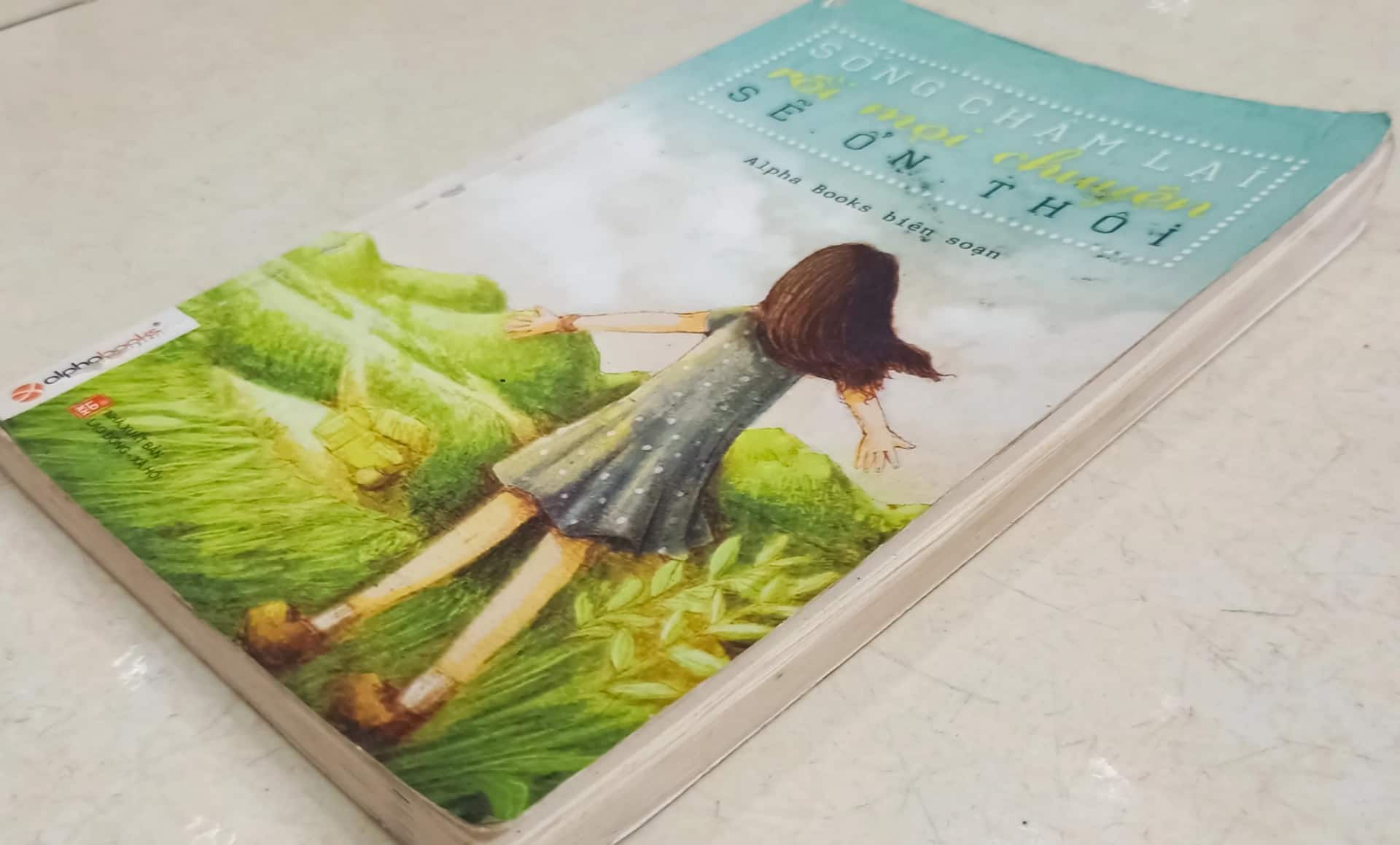 Sống chậm lại rồi mọi chuyện sẽ ổn thôi