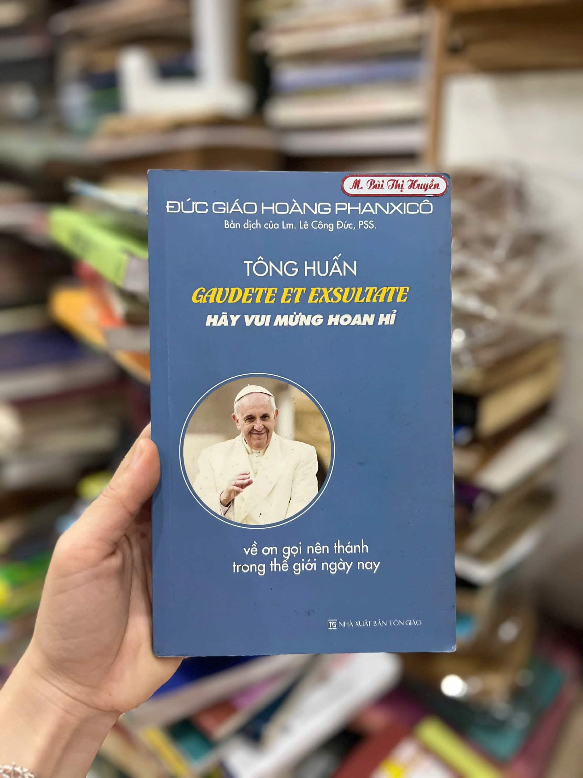 Tông Huấn Gaudete Et Exsultate Hãy Vui Mừng Hoan Hỉ
