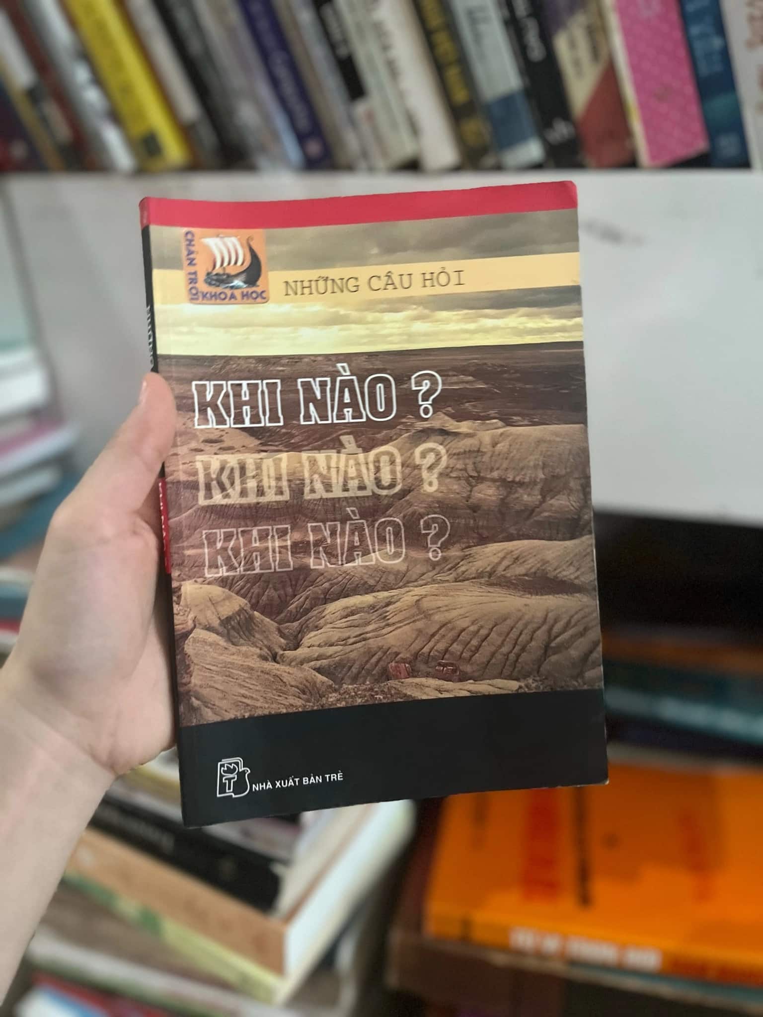 Những câu hỏi Khi nào khi nào?