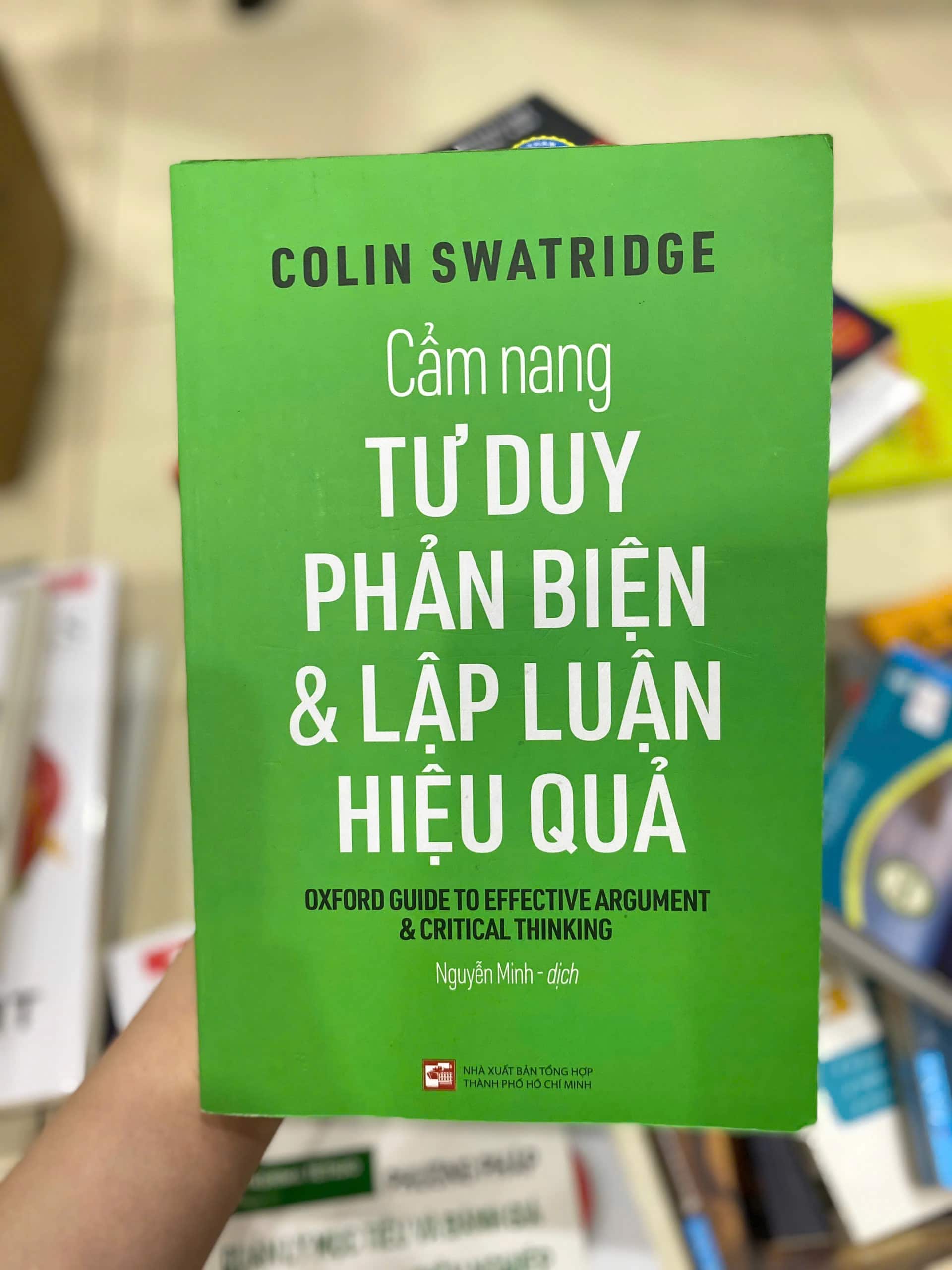 Cẩm Nang Tư Duy Phản Biện Và Lập Luận Hiệu Quả