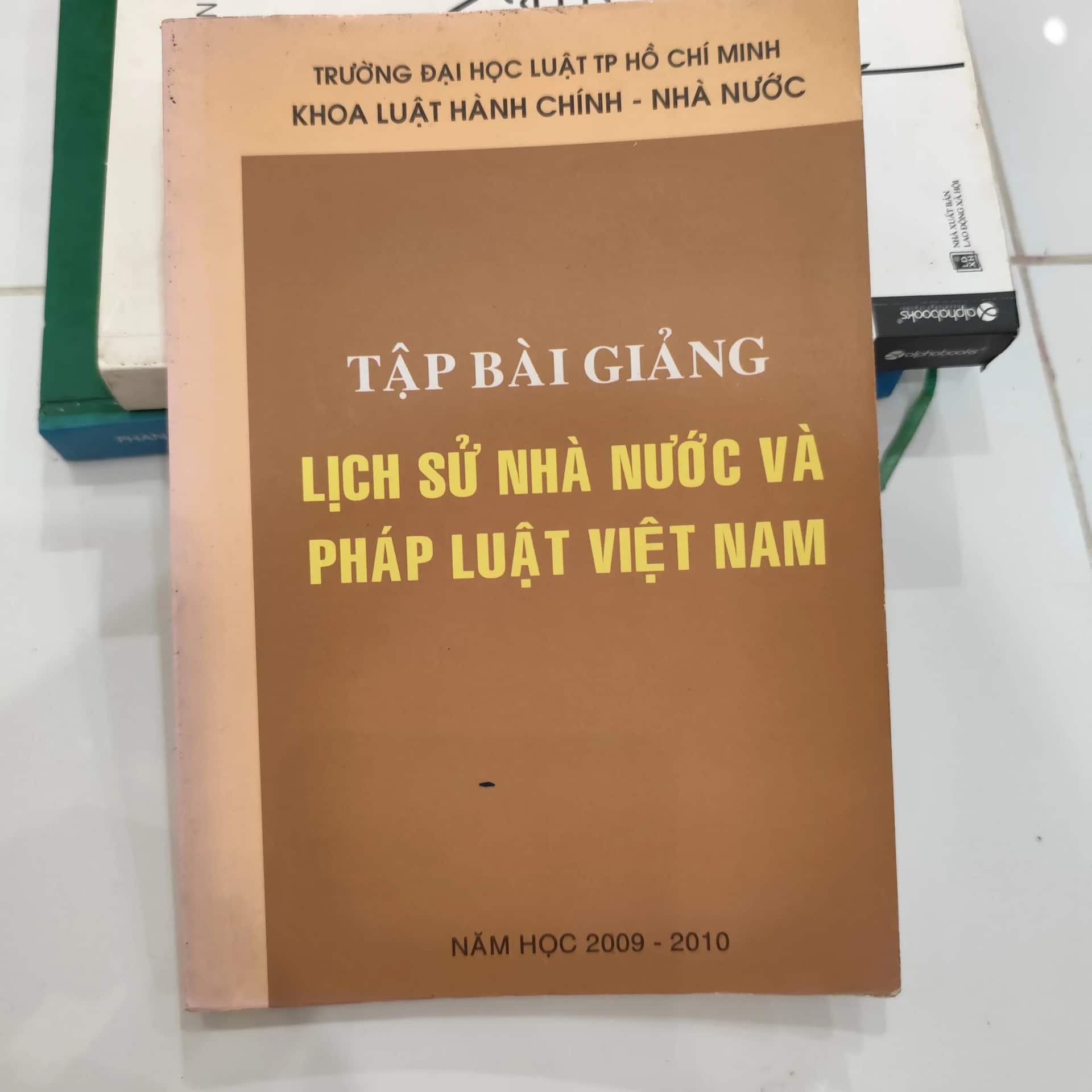 Tập Bài Giảng Lịch Sử Nhà Nước Và Pháp Luật Việt Nam