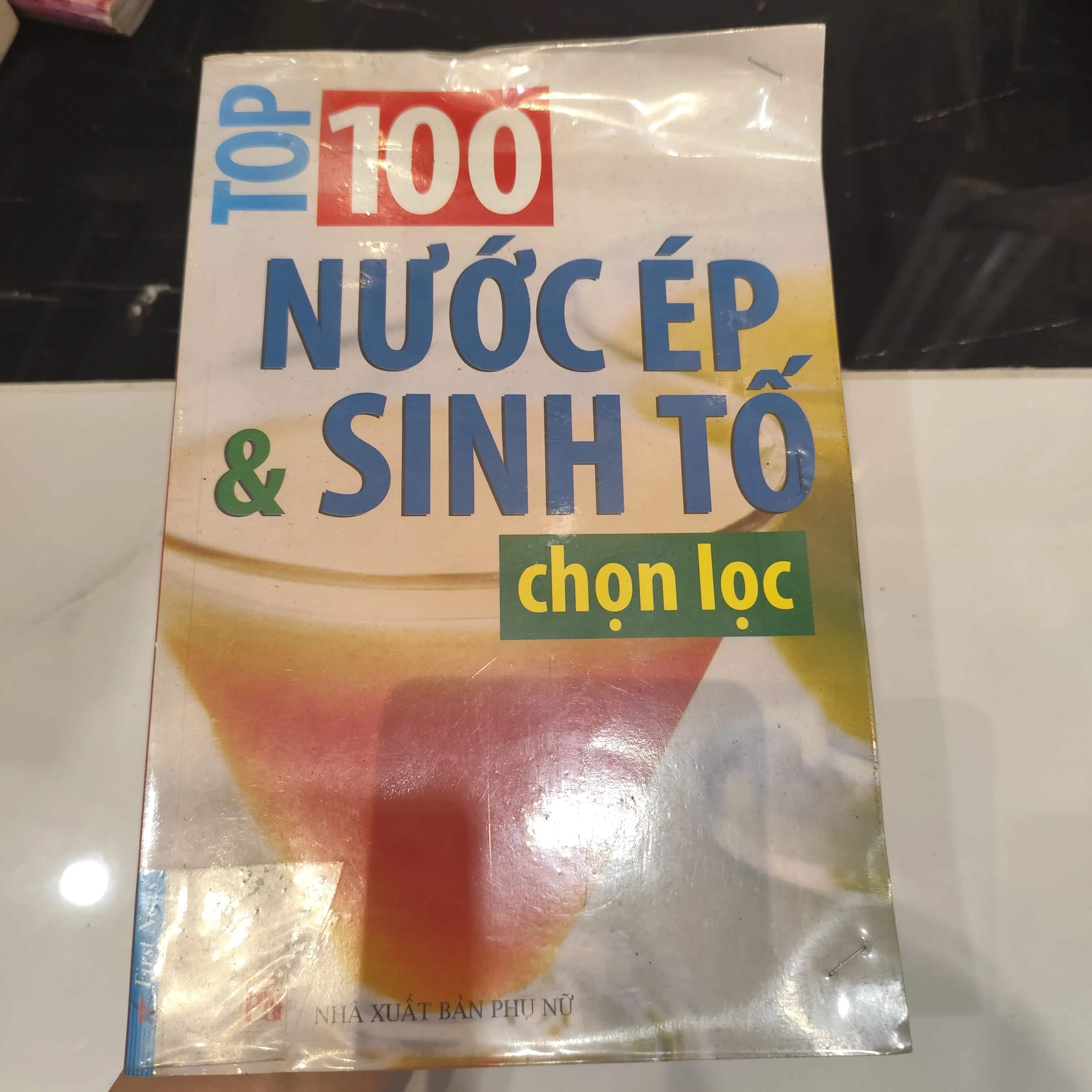 Top 100 nước ép & sinh tố chọn lọc
