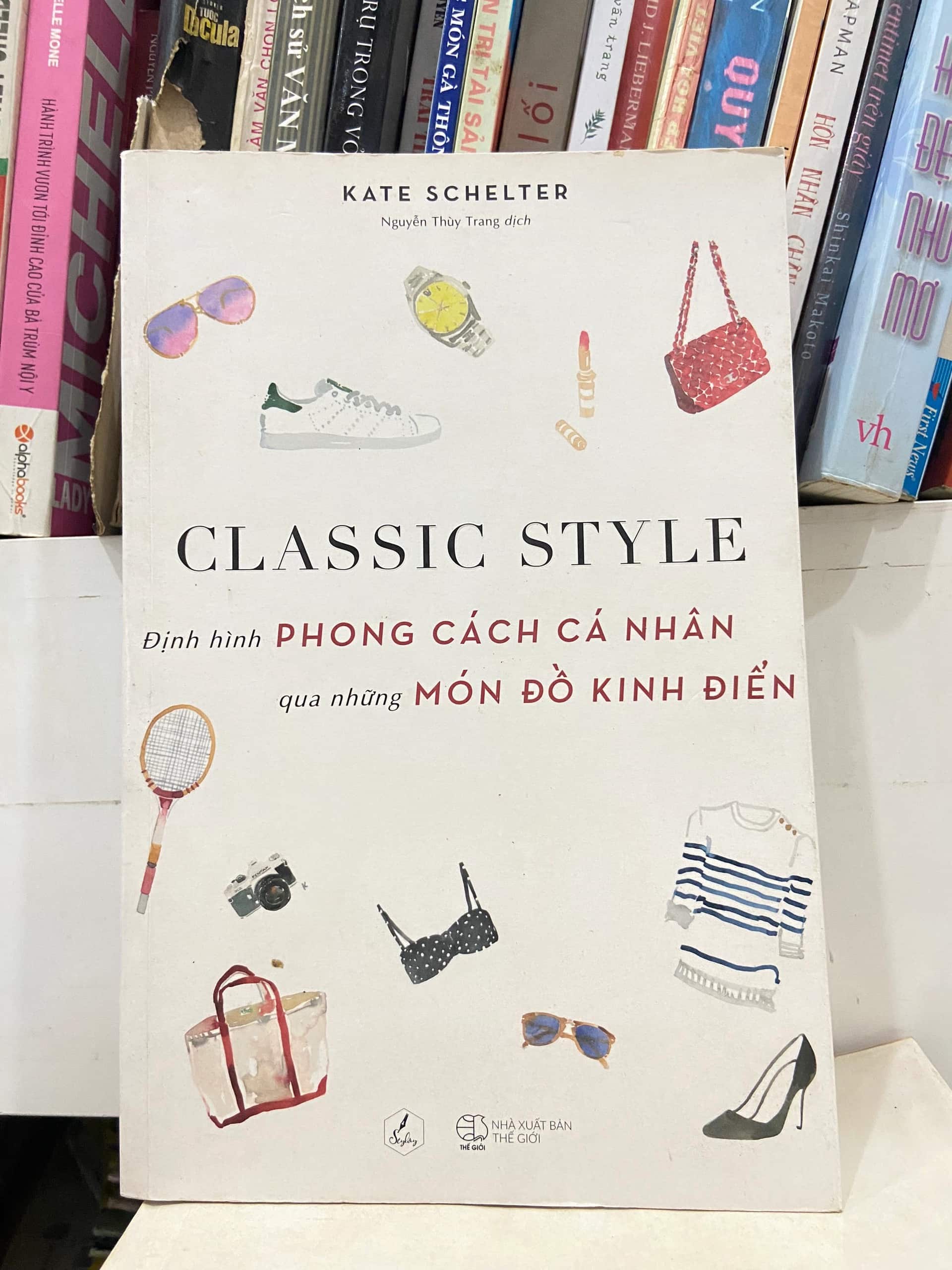 Classic Style - Định Hình Phong Cách Cá Nhân Qua Những Món Đồ Kinh Điển