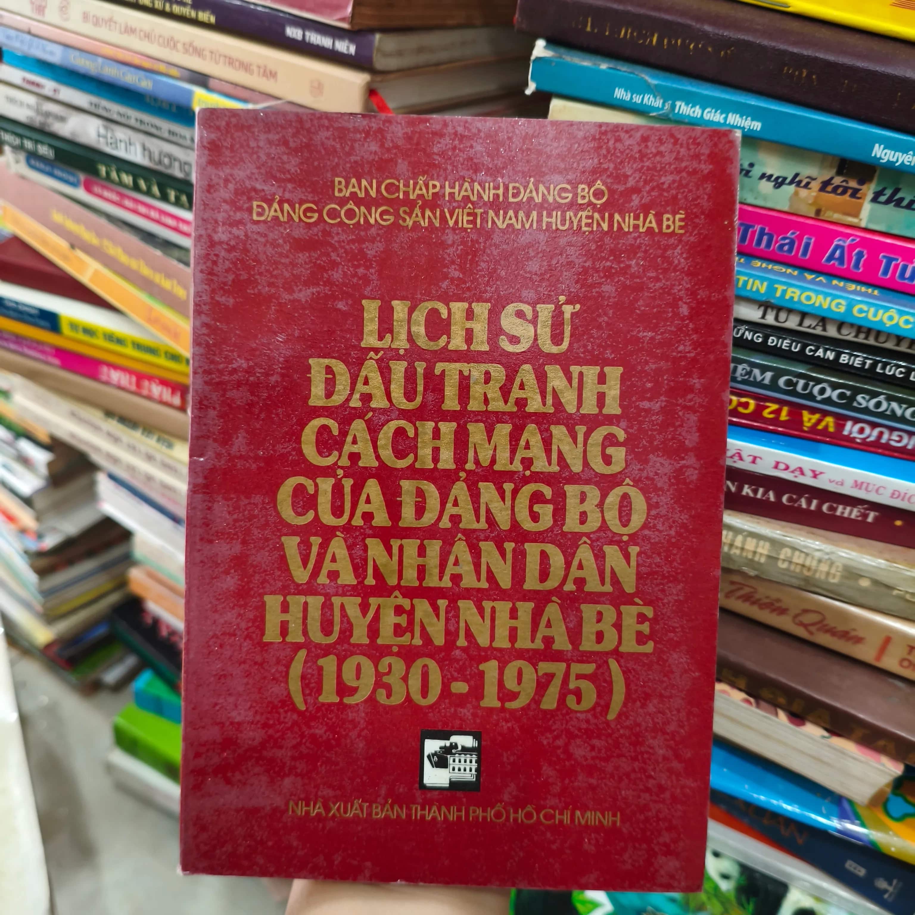 Lịch sử đấu tranh cách mạng của Đảng bộ và nhân dân huyện Nhà Bè (1930-1975) 