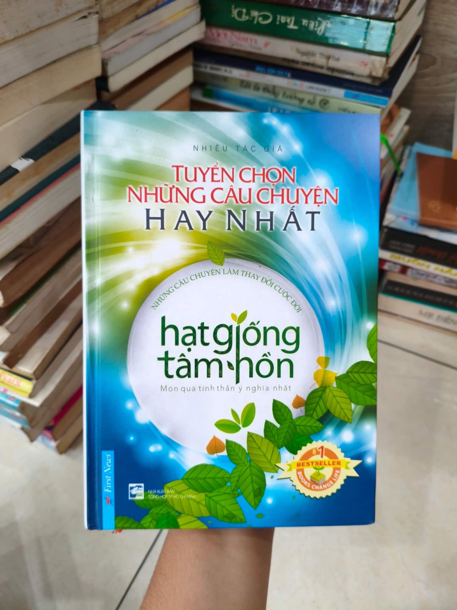 Tuyển chọn những câu chuyện hay nhất - hạt giống tâm hồn 