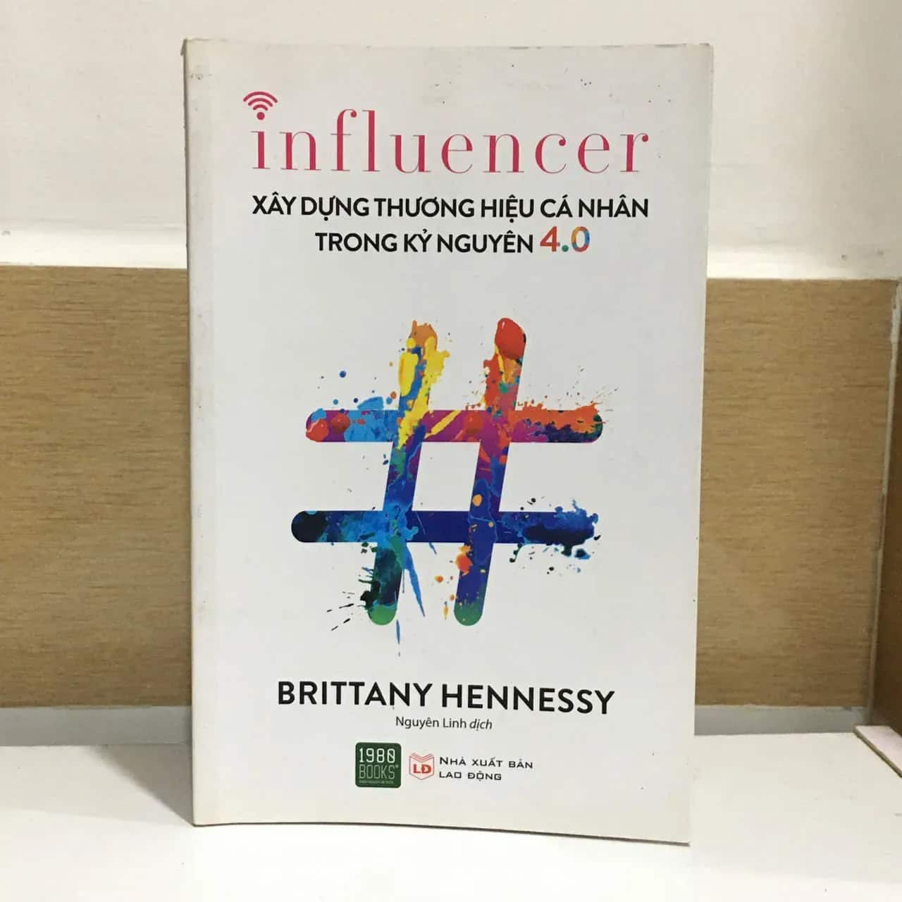 Influencer - Xây Dựng Thương Hiệu Cá Nhân Trong Kỷ Nguyên 4.0
