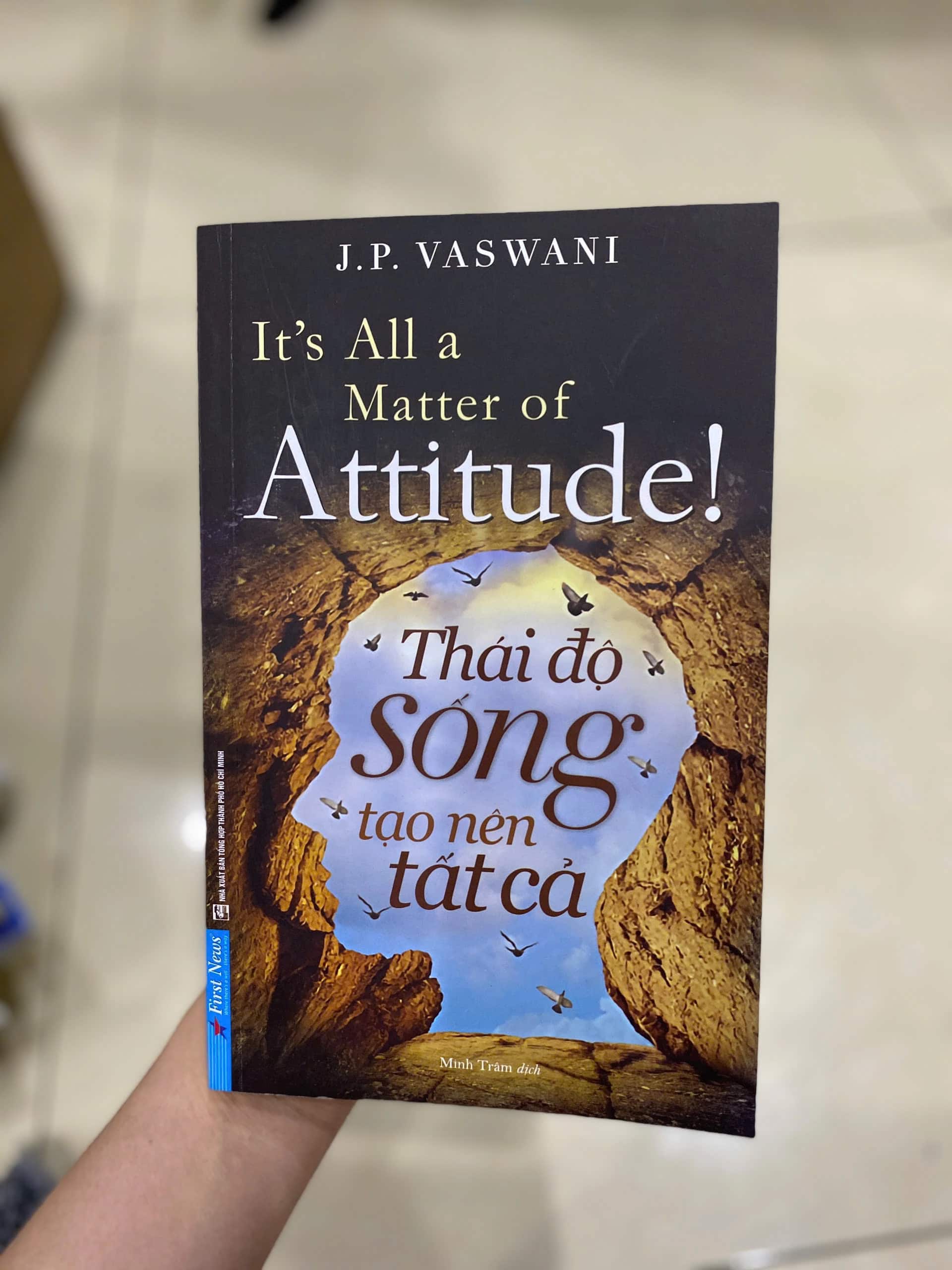 Thái Độ Sống Tạo Nên Tất Cả – J.P. Vaswani