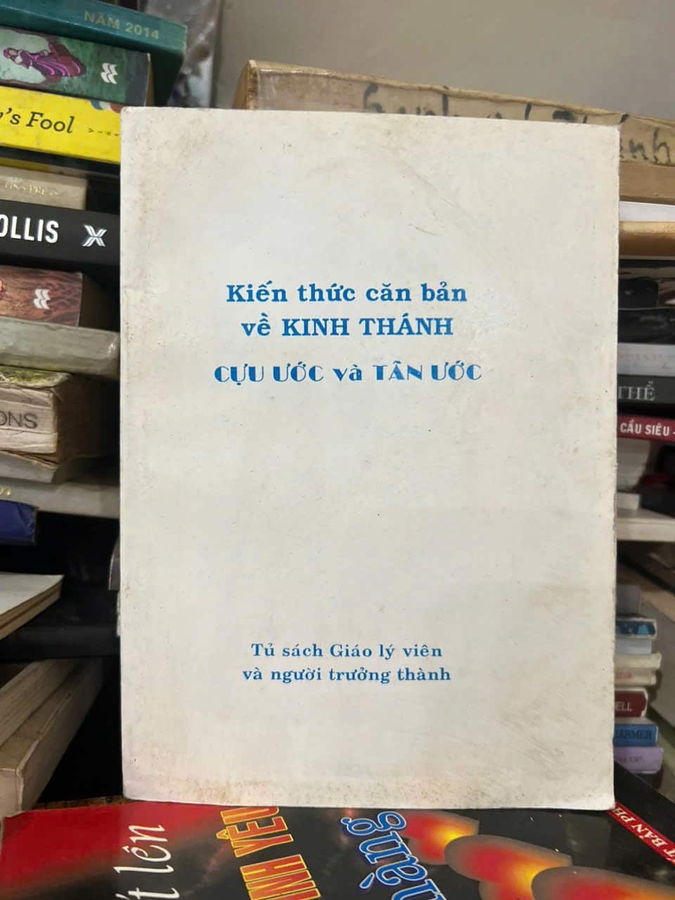 Kiến thức căn bản về Kinh Thánh Cựu Ước Và Tân Ước