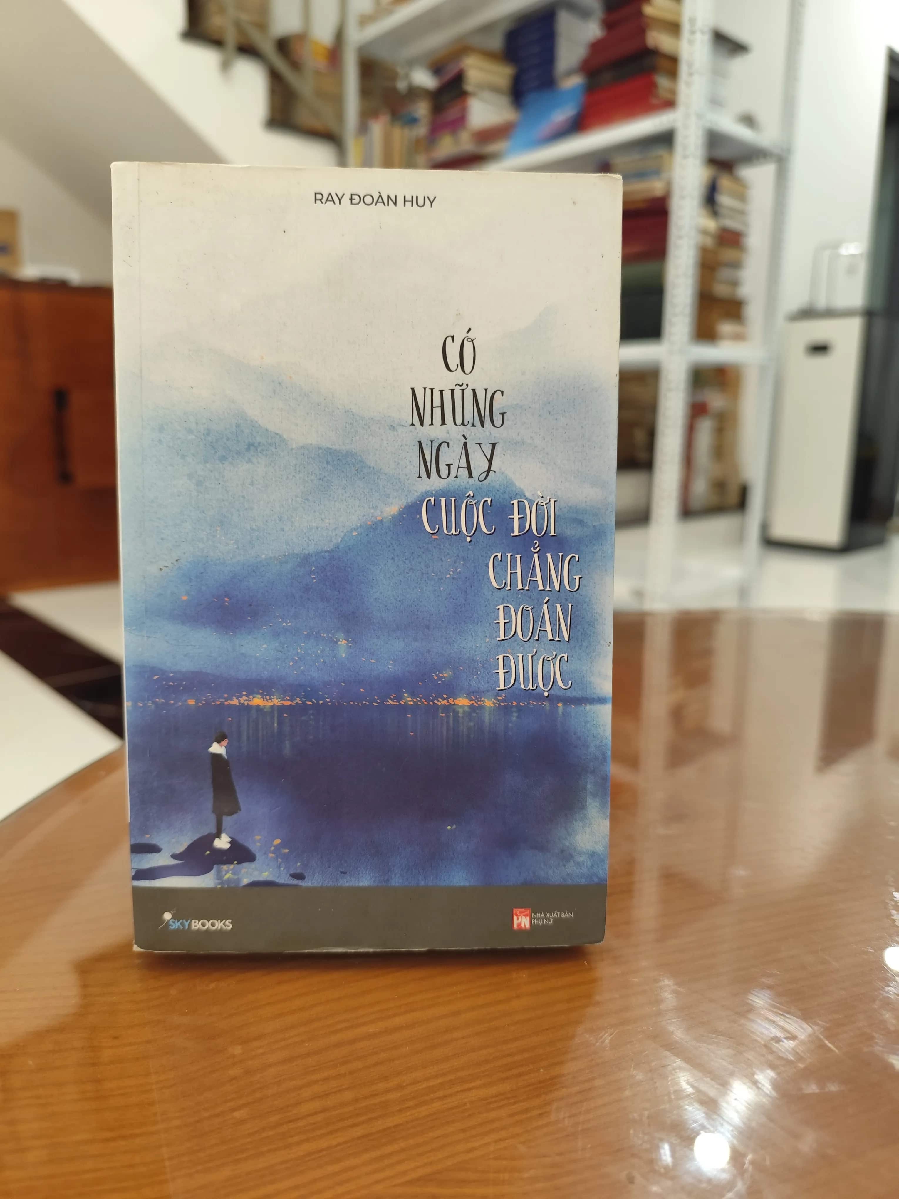 Có những ngày cuộc đời chẳng đoán được