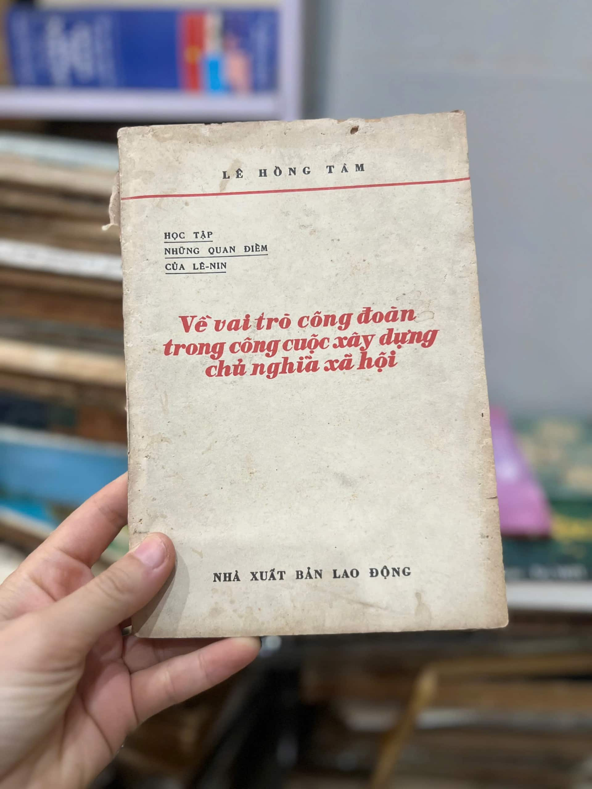 Về vai trò công đoàn trong công cuộc xây dựng chủ nghĩa xã hội