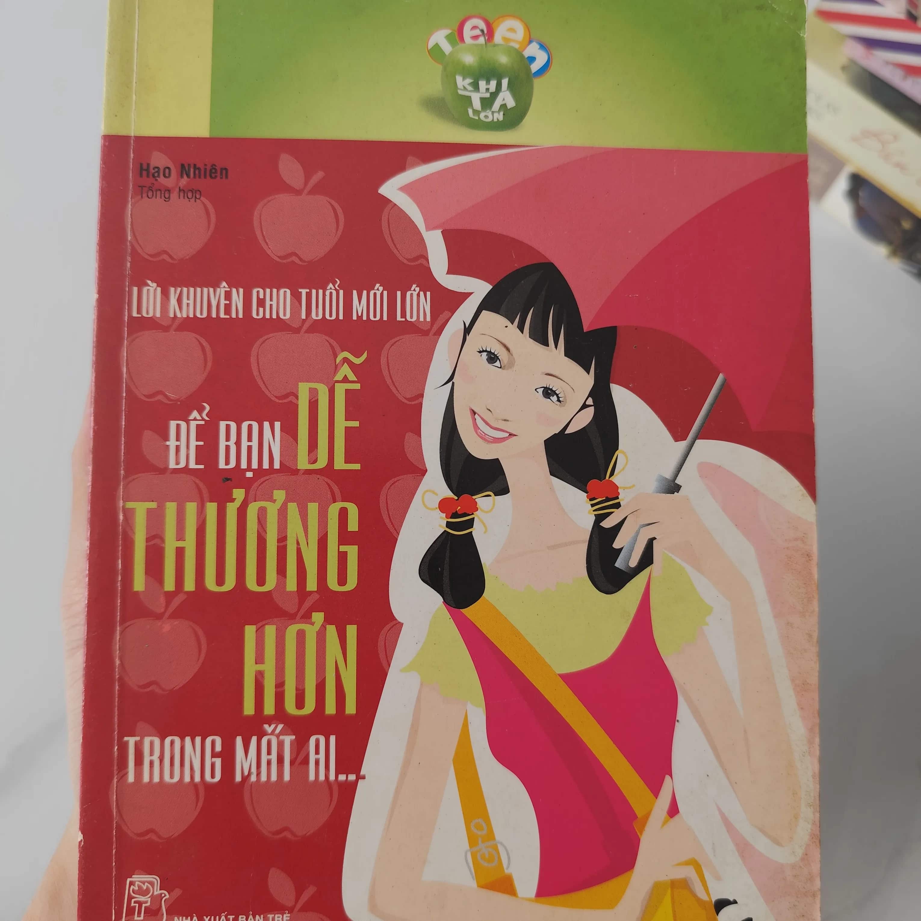 Lời khuyên cho tuổi mới lớn- Để bạn dễ thương hơn trong mắt ai