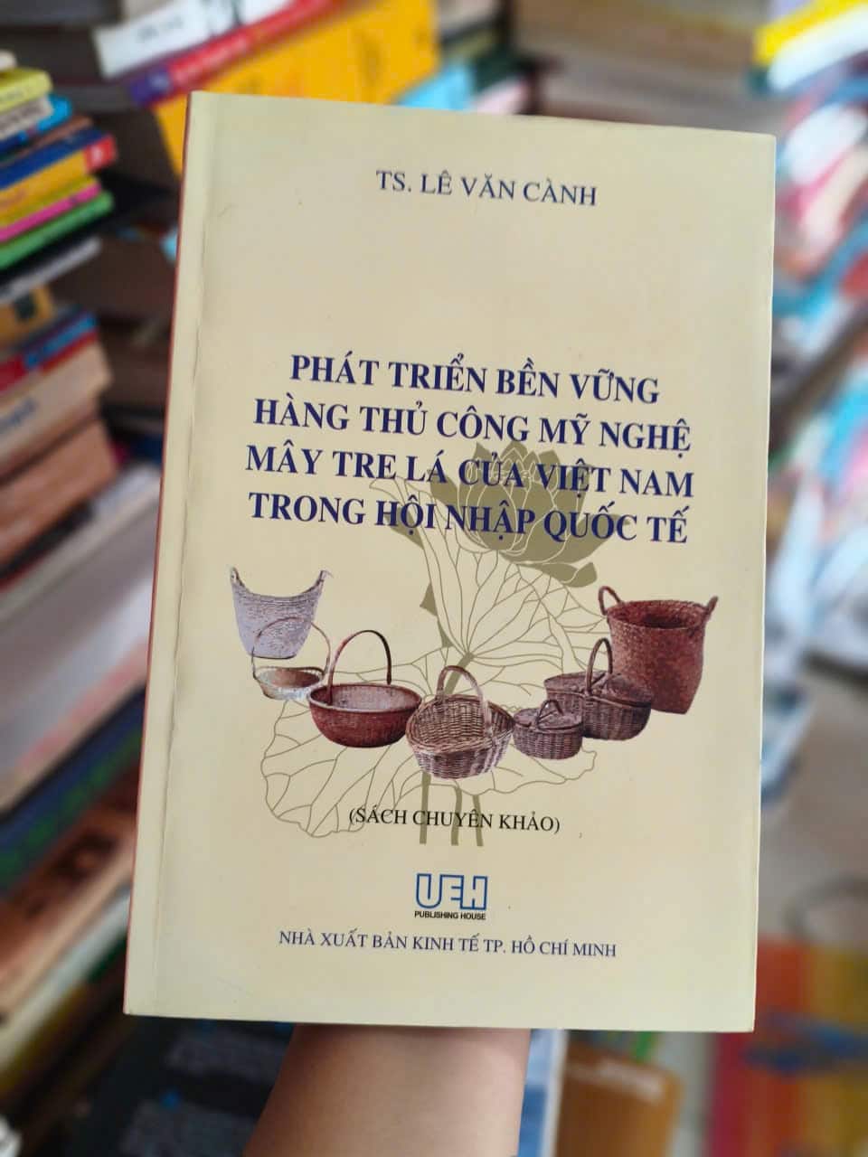 Phát triển bền vững hàng thủ công mỹ nghệ mây tre lá của Việt Nam trong hội nhập quốc tế