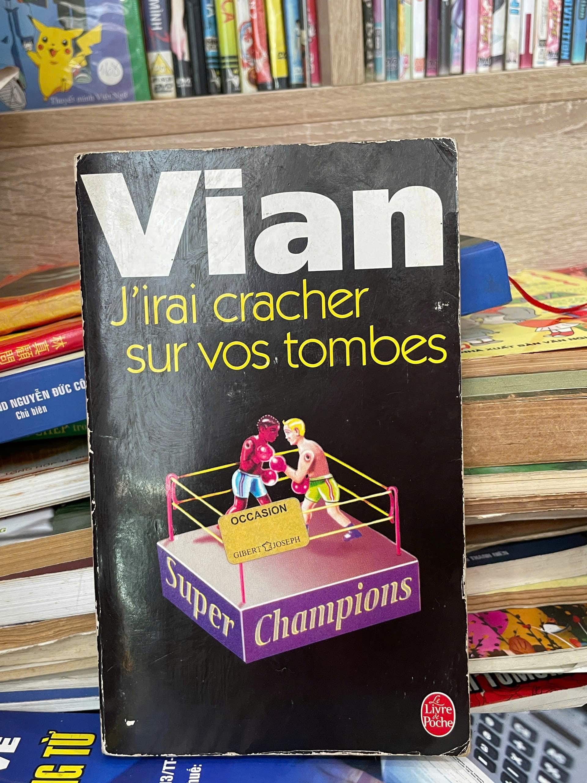 J'Irai Cracher Sur Vos Tombes - Vian, Boris