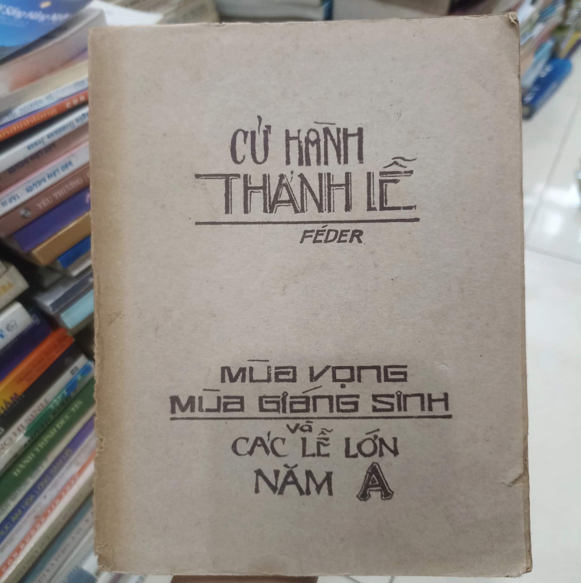 Cử hành thánh lễ - Mùa vọng mùa giáng sinh và các lễ lớn năm A