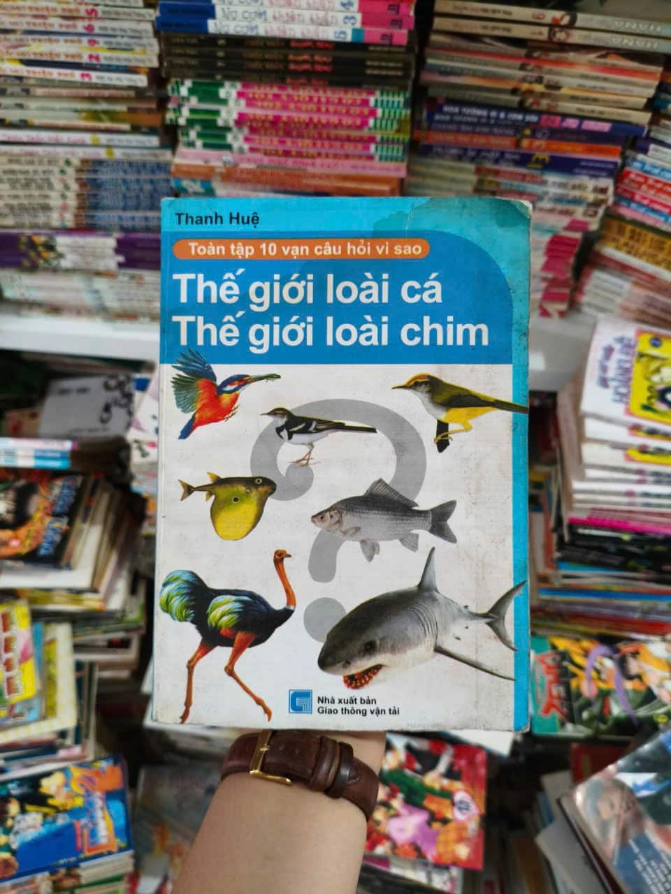 Toàn Tập 10 Vạn Câu Hỏi Vì Sao: Thế giới loài cá - chim