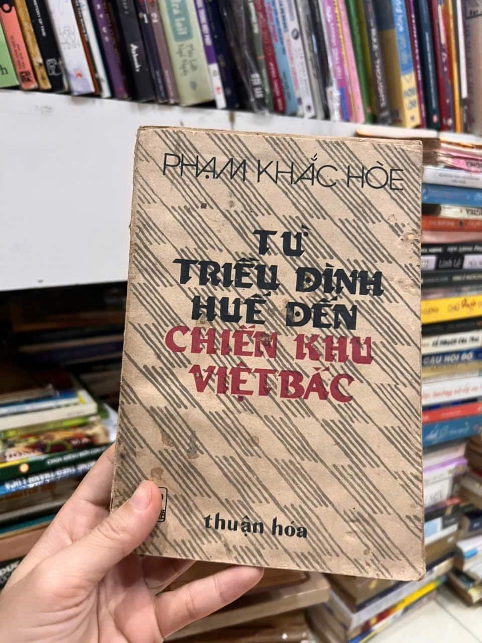 Từ Triều đình Huế đến Chiến khu Việt Bắc - Phạm Khắc Hòe