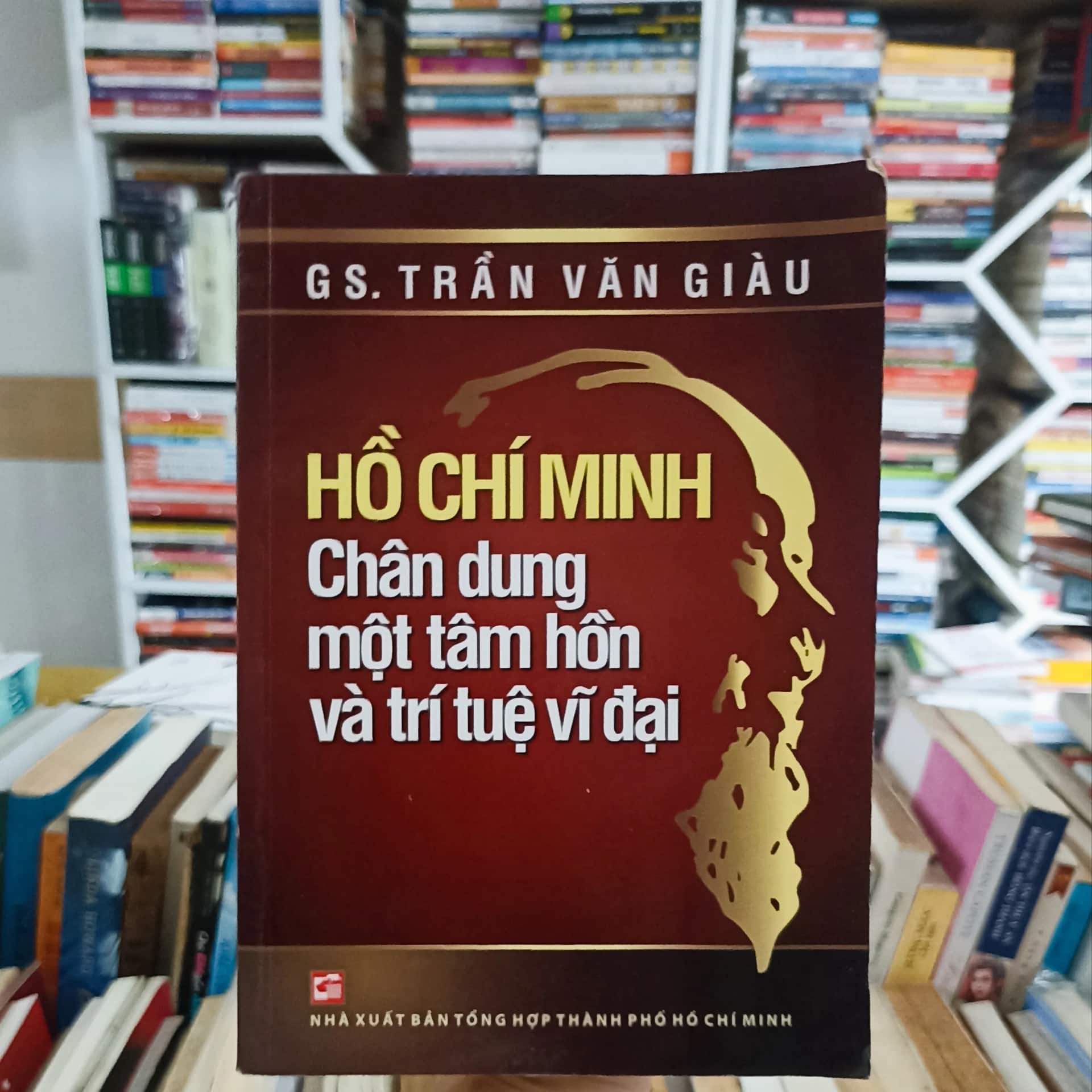 Hồ Chí Minh chân dung một tâm hồn và trí tuệ vĩ đại.