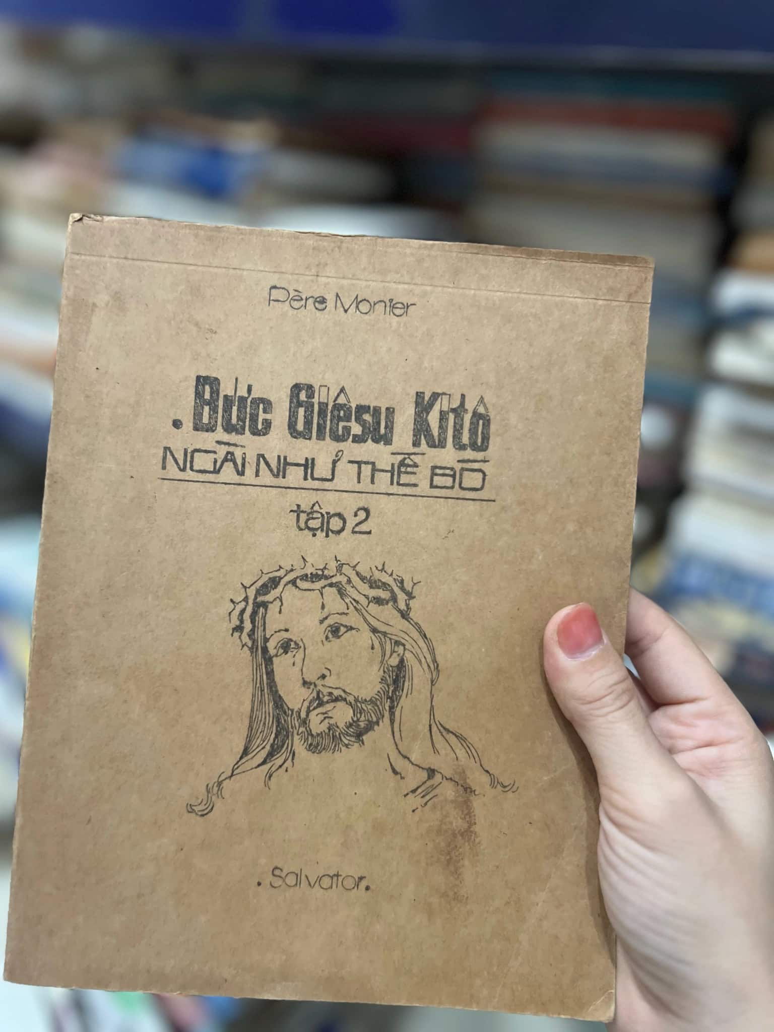 Đức Giêsu Kito ngài như thế đó - Tập 2