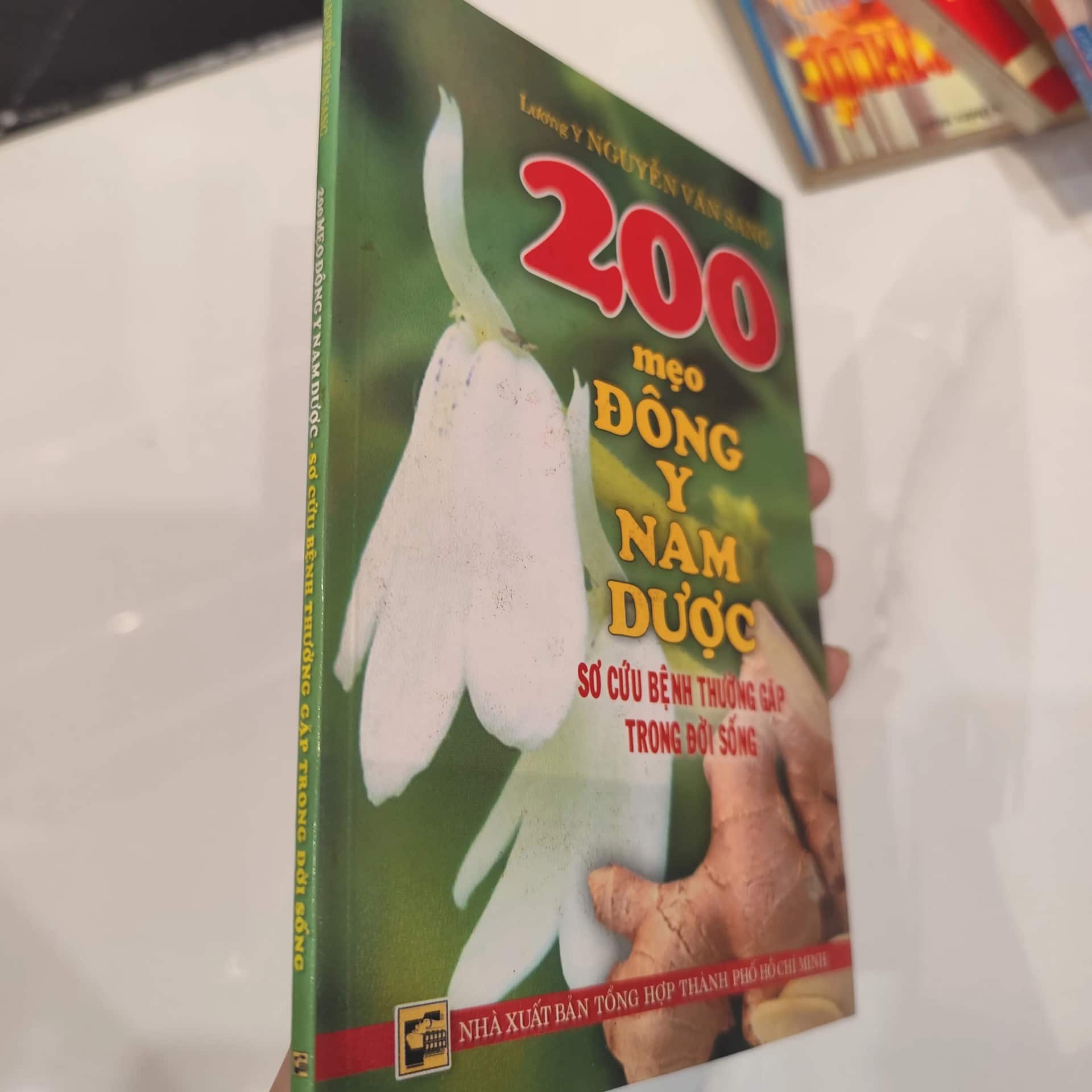 200 mẹo Đông Y Nam Dược sơ cứu bệnh thường gặp trong đời sống