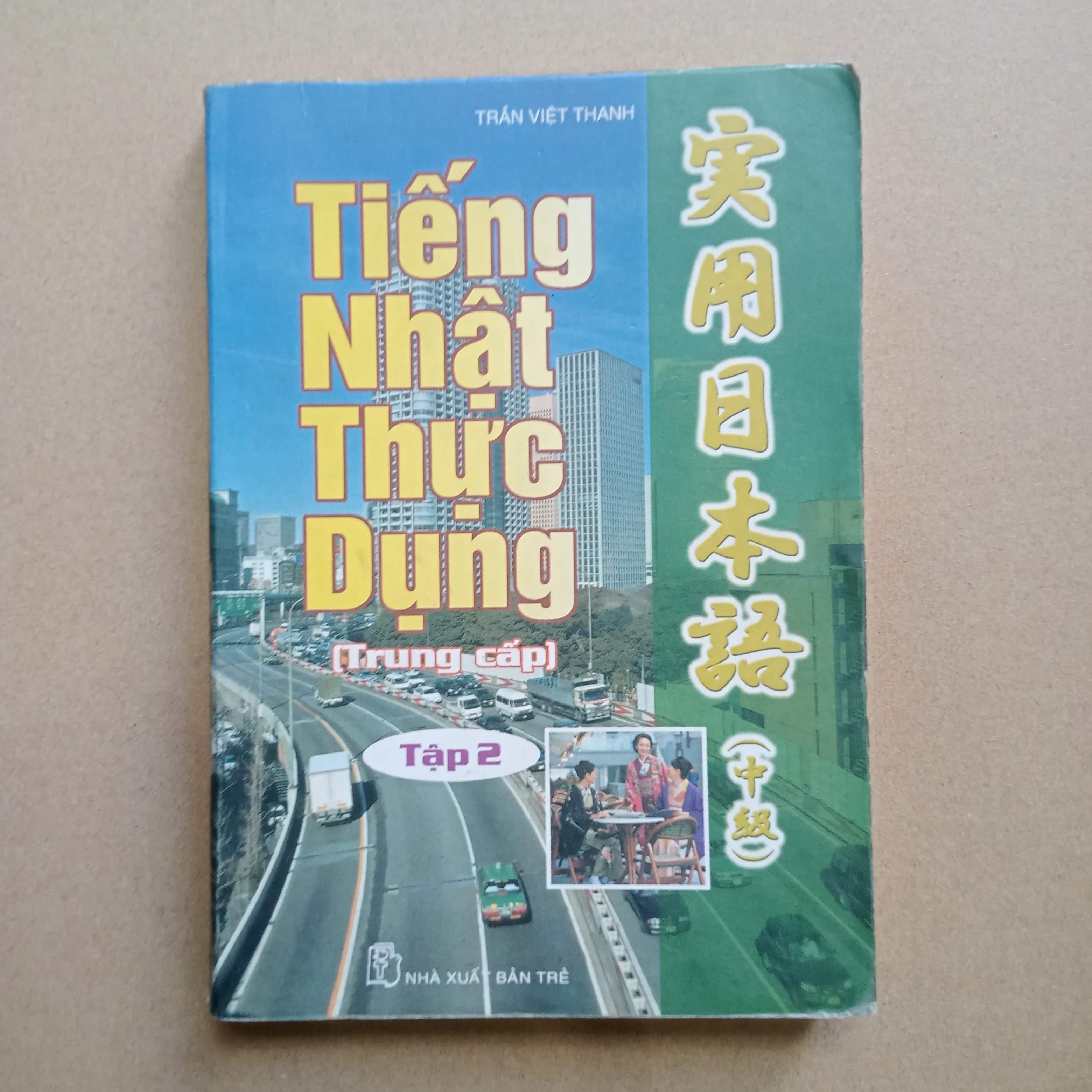 Tiếng Nhật thực dụng trung cấp tập 2 