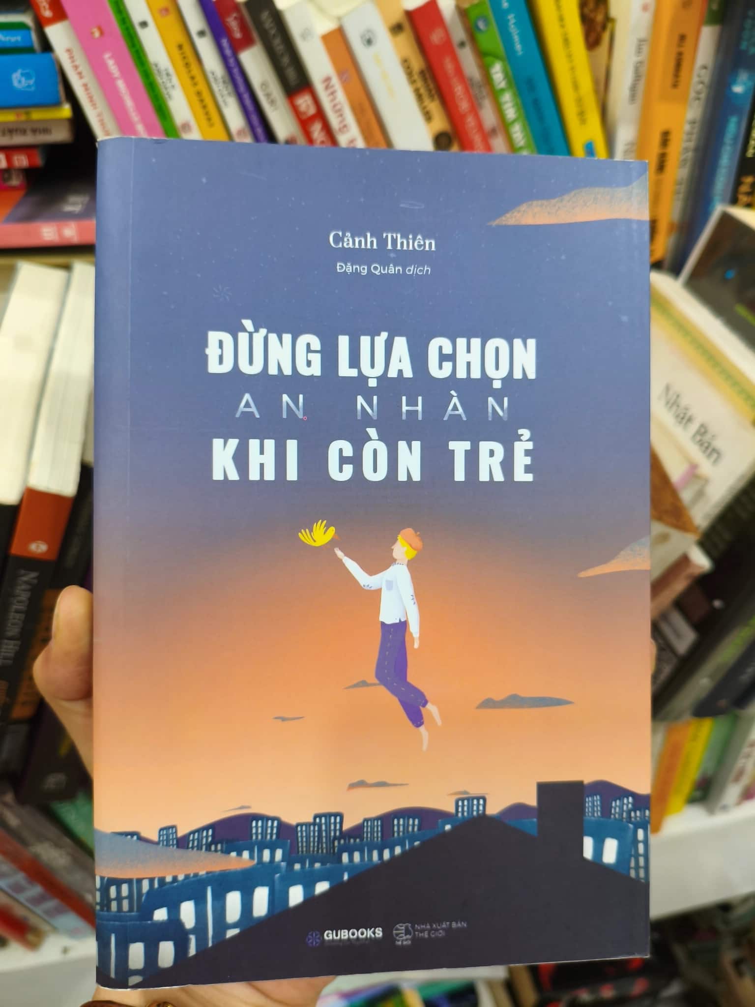 Đừng lựa chọn an nhàn khi còn trẻ