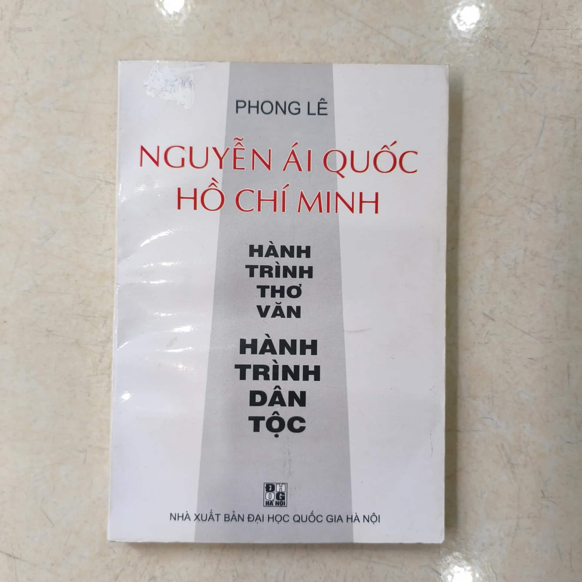Nguyễn Ái Quốc Hồ Chí Minh: Hành Trình Thơ Văn - Hành Trình Dân Tộc