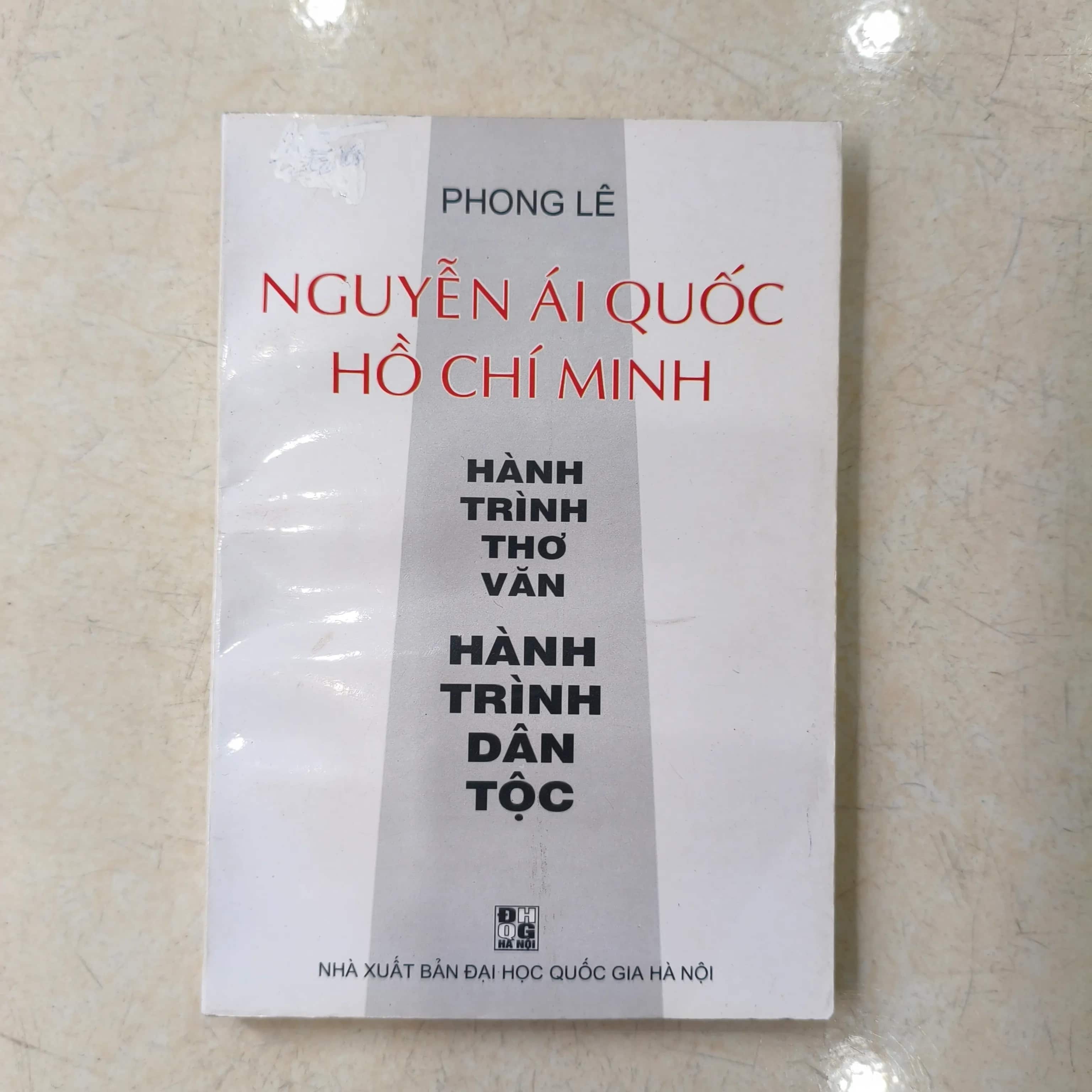 Nguyễn Ái Quốc Hồ Chí Minh: Hành Trình Thơ Văn - Hành Trình Dân Tộc 