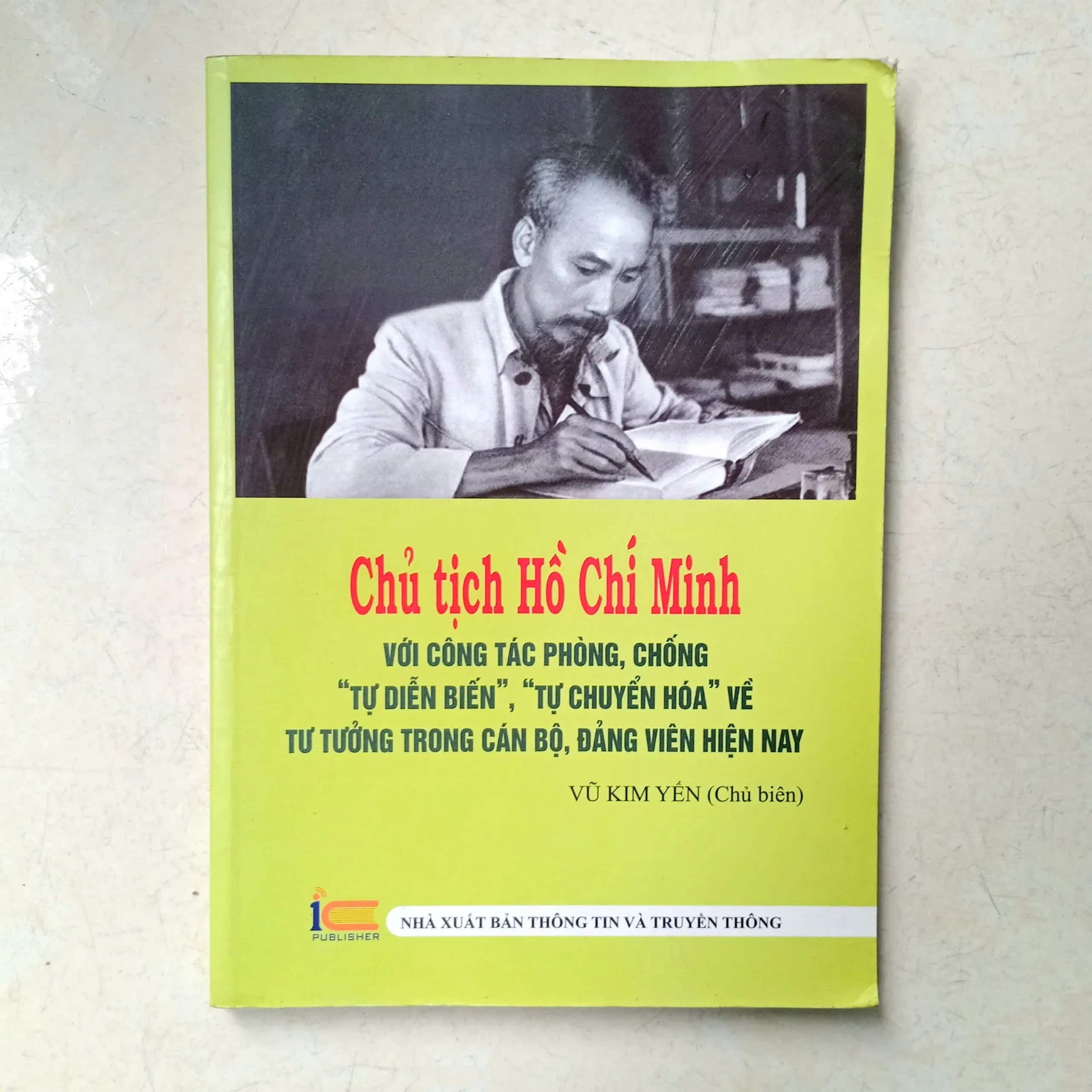 Chủ Tịch Hồ Chí Minh với công tác phòng chống tự diễn biến tự chuyển hóa về tư tưởng ....