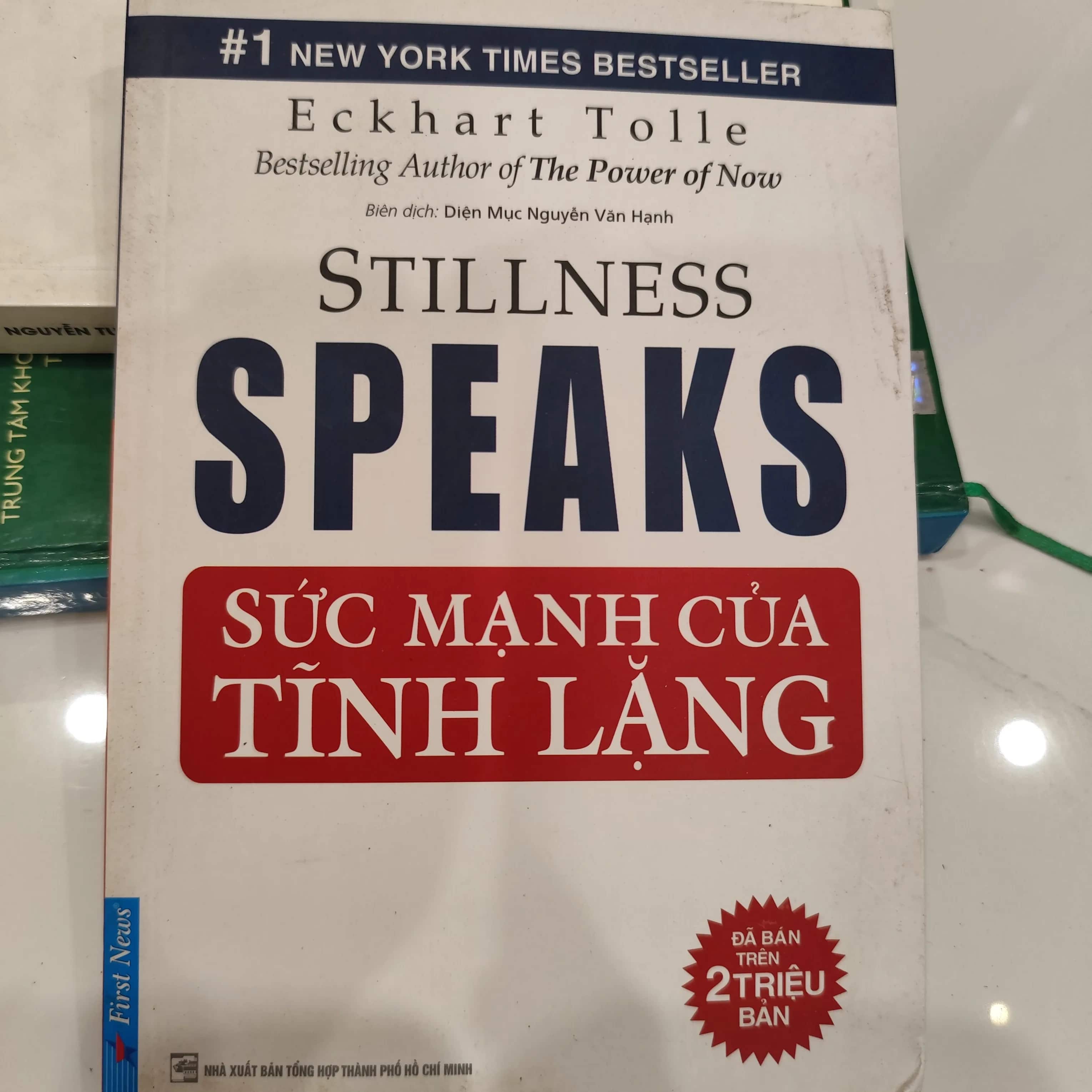 Sức mạnh của tĩnh lặng" (tên gốc: Stillness Speaks) của tác giả Eckhart Tolle