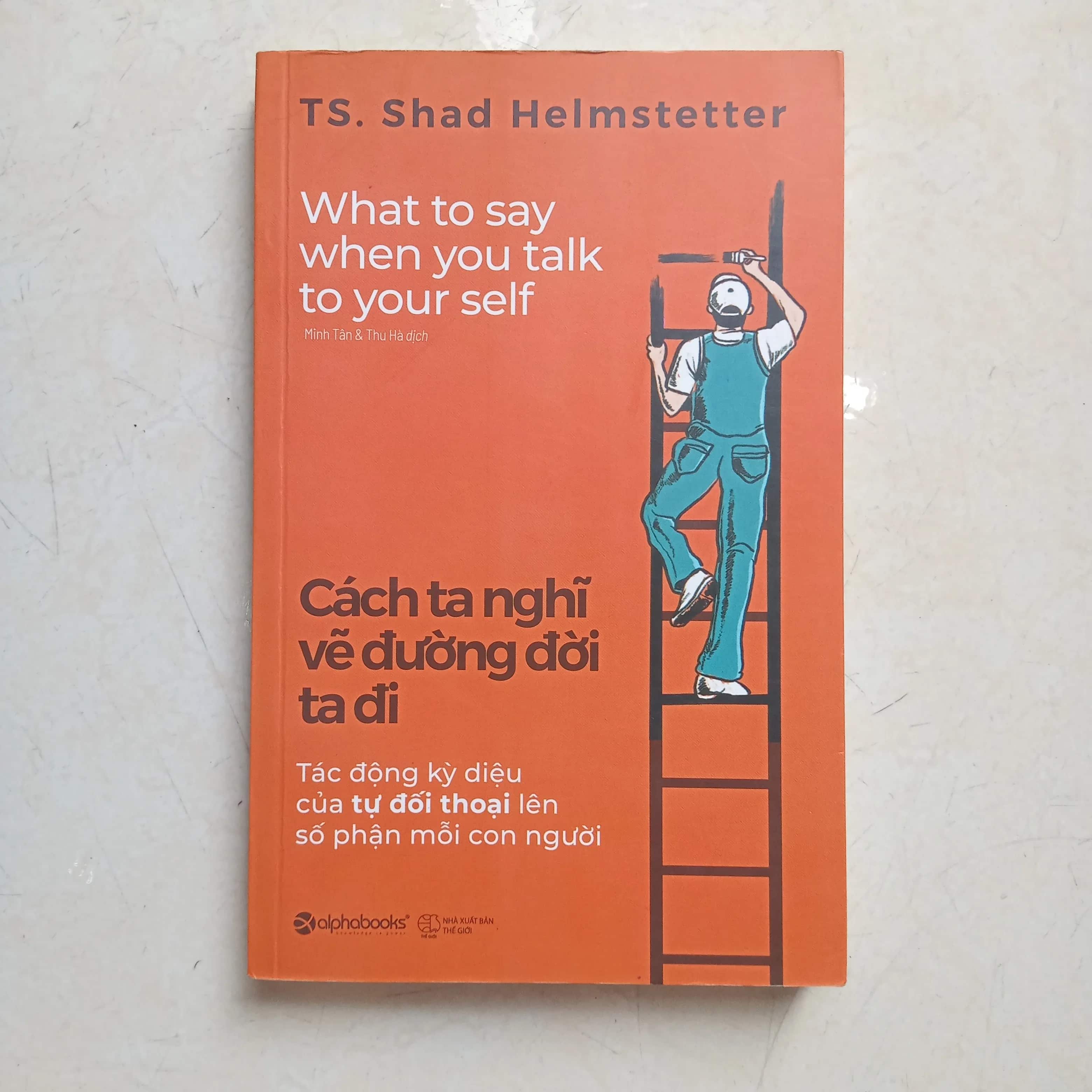 Cách ta nghĩ vẽ đường đời ta đi 