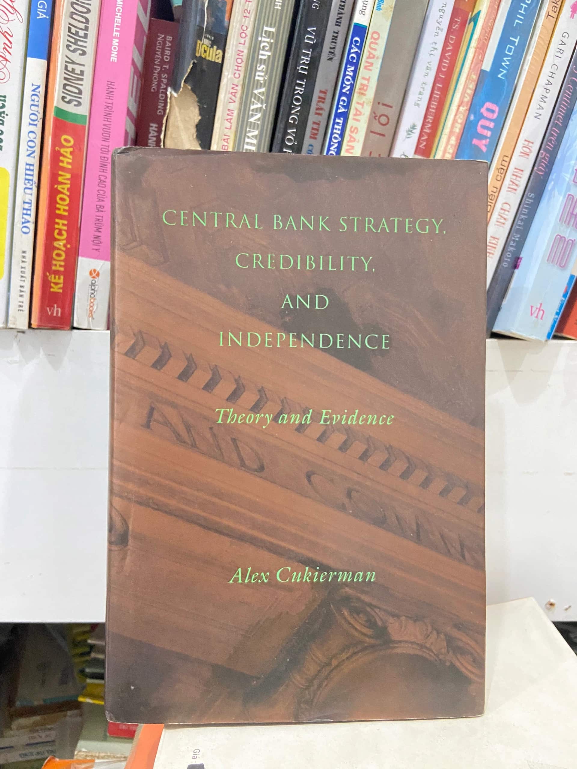 Central Bank Strategy, Credibility, and Independence by Alex Cukierman