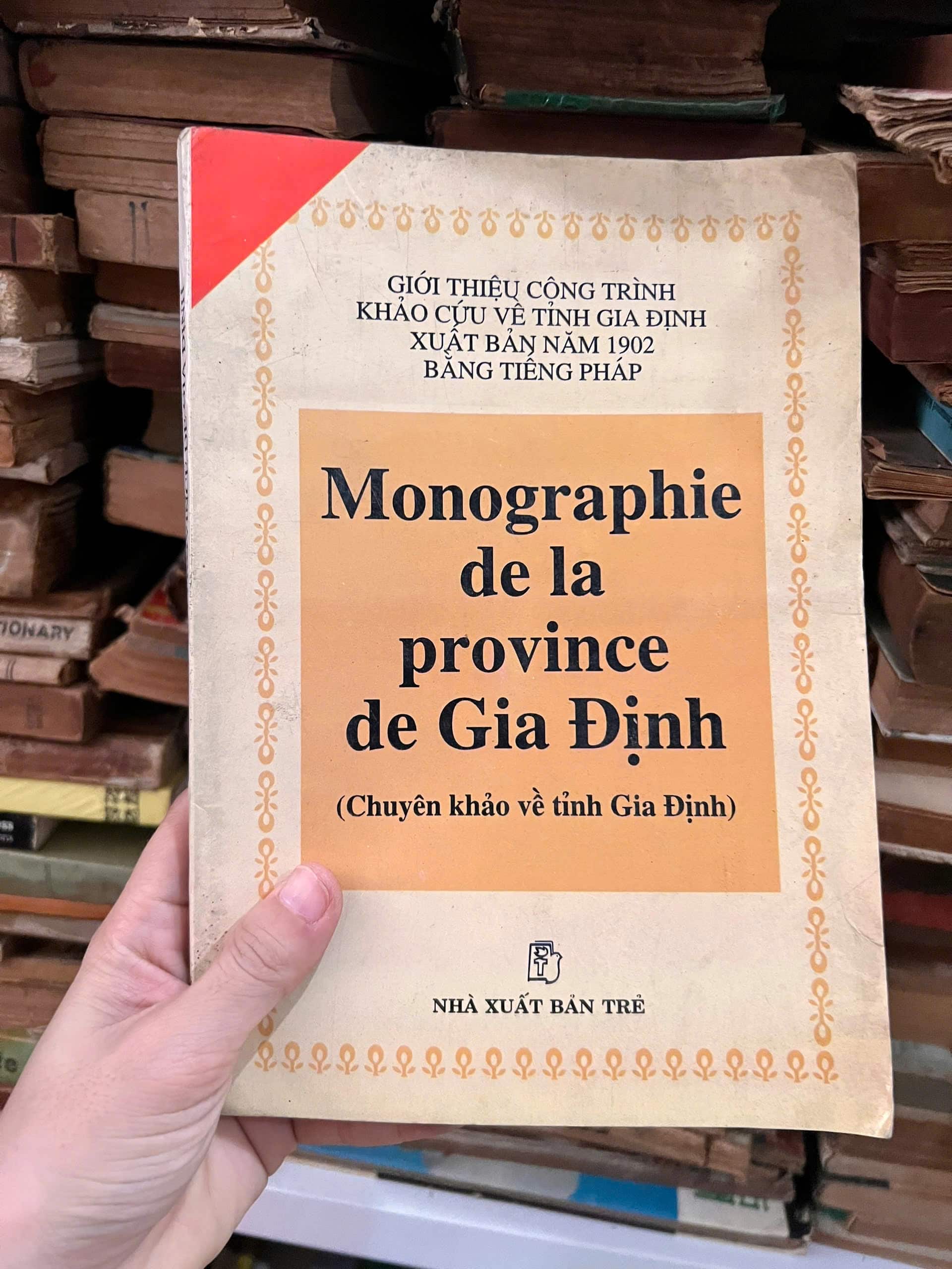 Chuyên khảo vè̂ tỉnh Gia Định = [Monographie de la province de Gia Định]