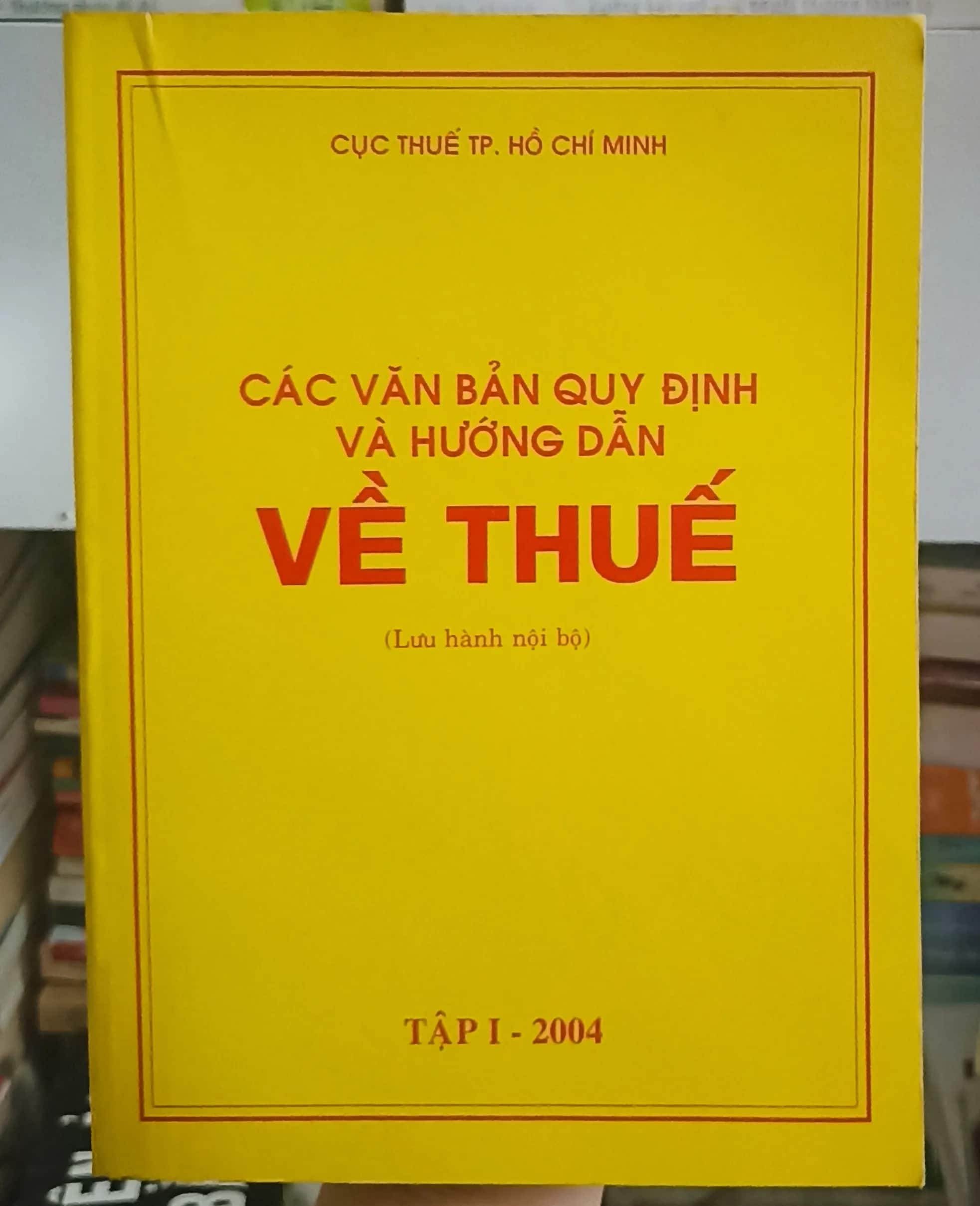 Các văn bản quy định và hướng dẫn về thuế 