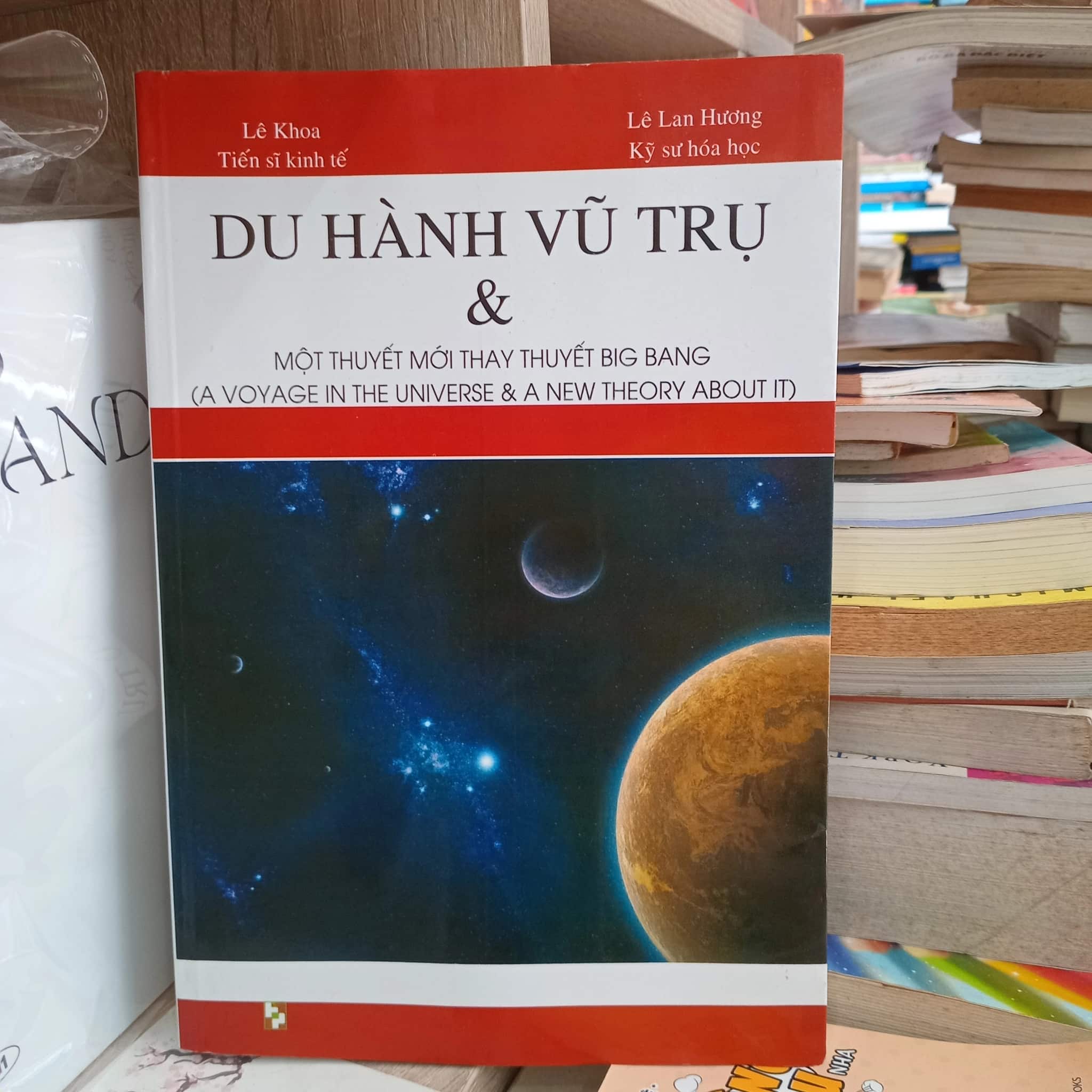 Du Hành Vũ Trụ & Một Thuyết Mới Thay Thuyết Big Bang 