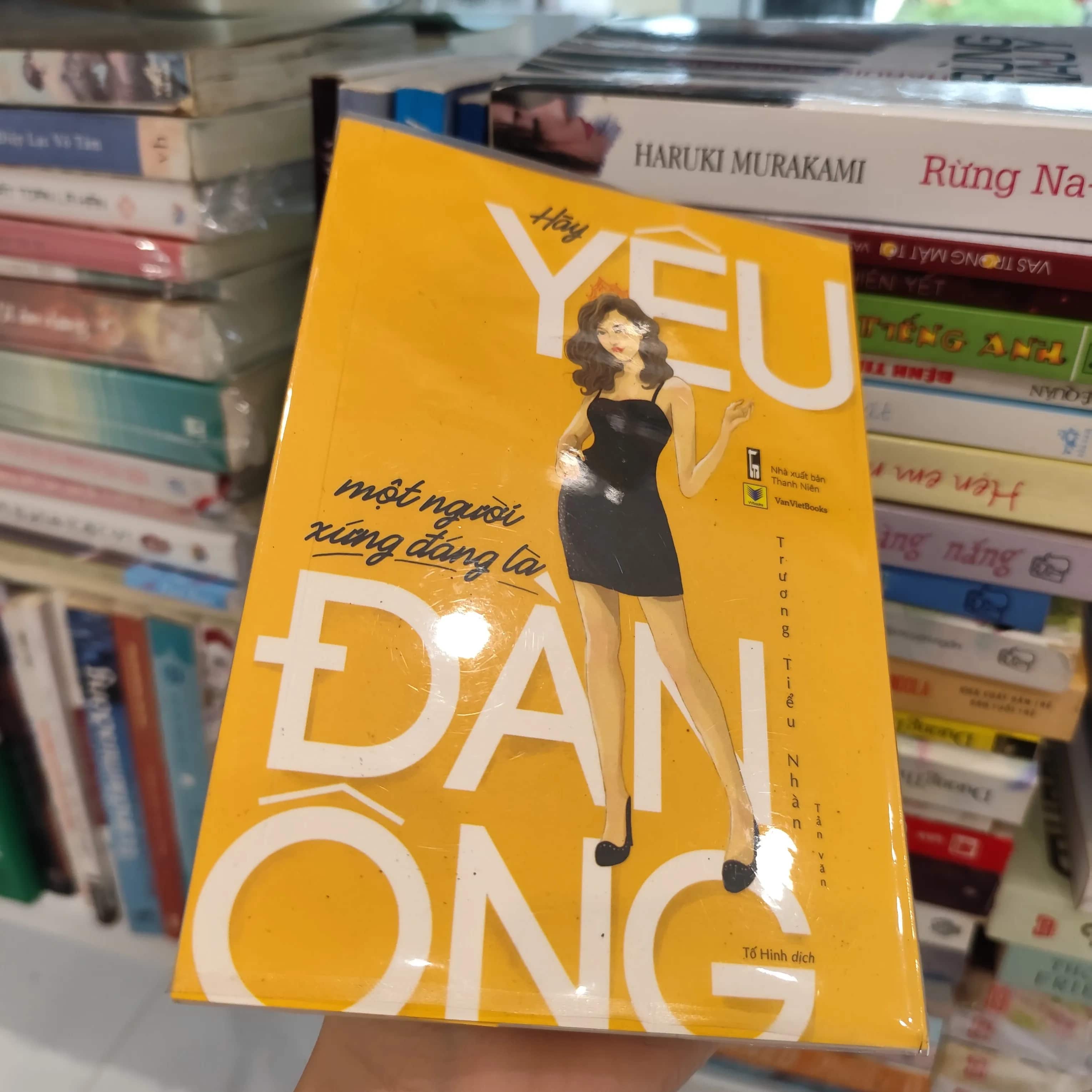 Hãy yêu một người xứng đáng là đàn ông