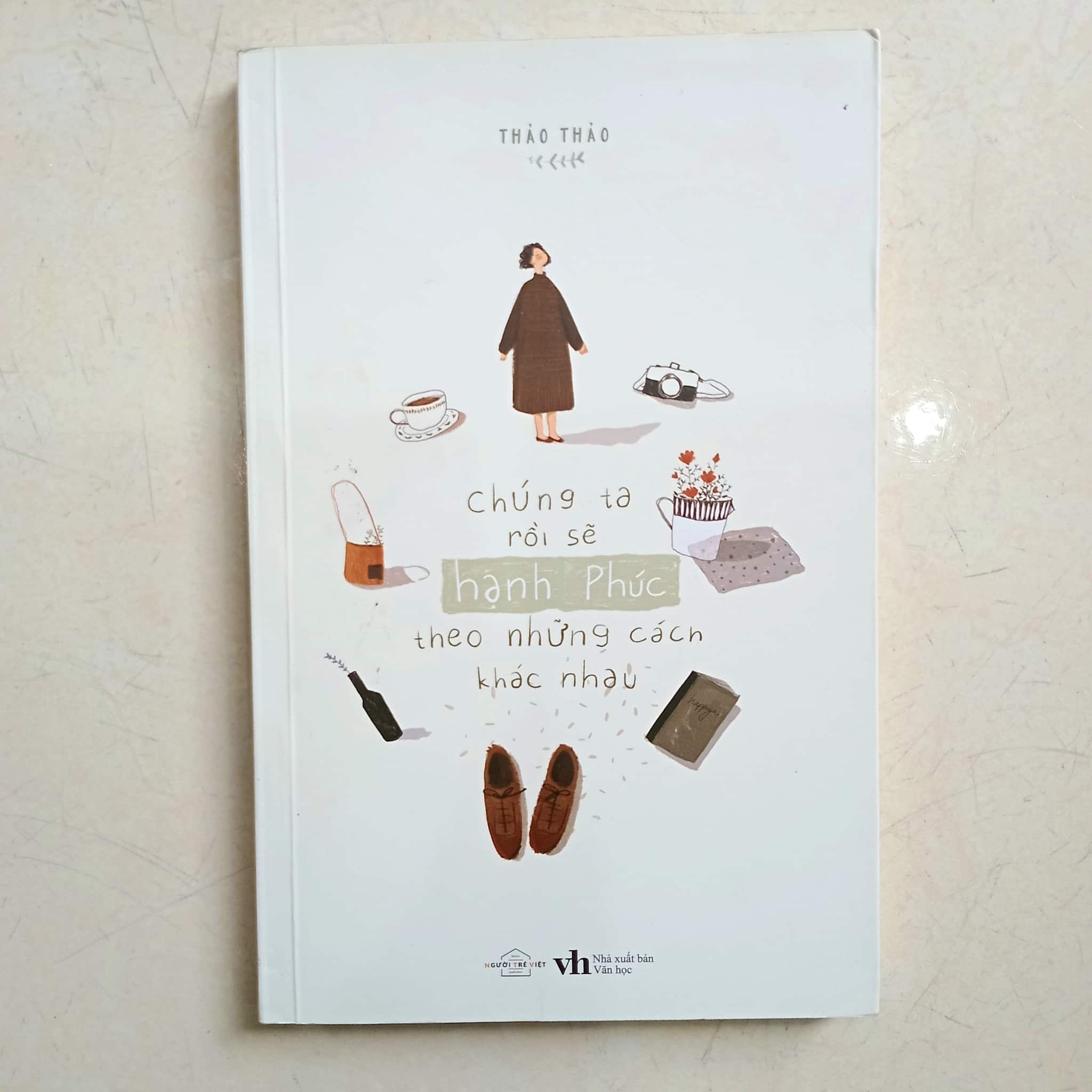 Chúng ta rồi sẽ hạnh phúc theo những cách khác nhau 