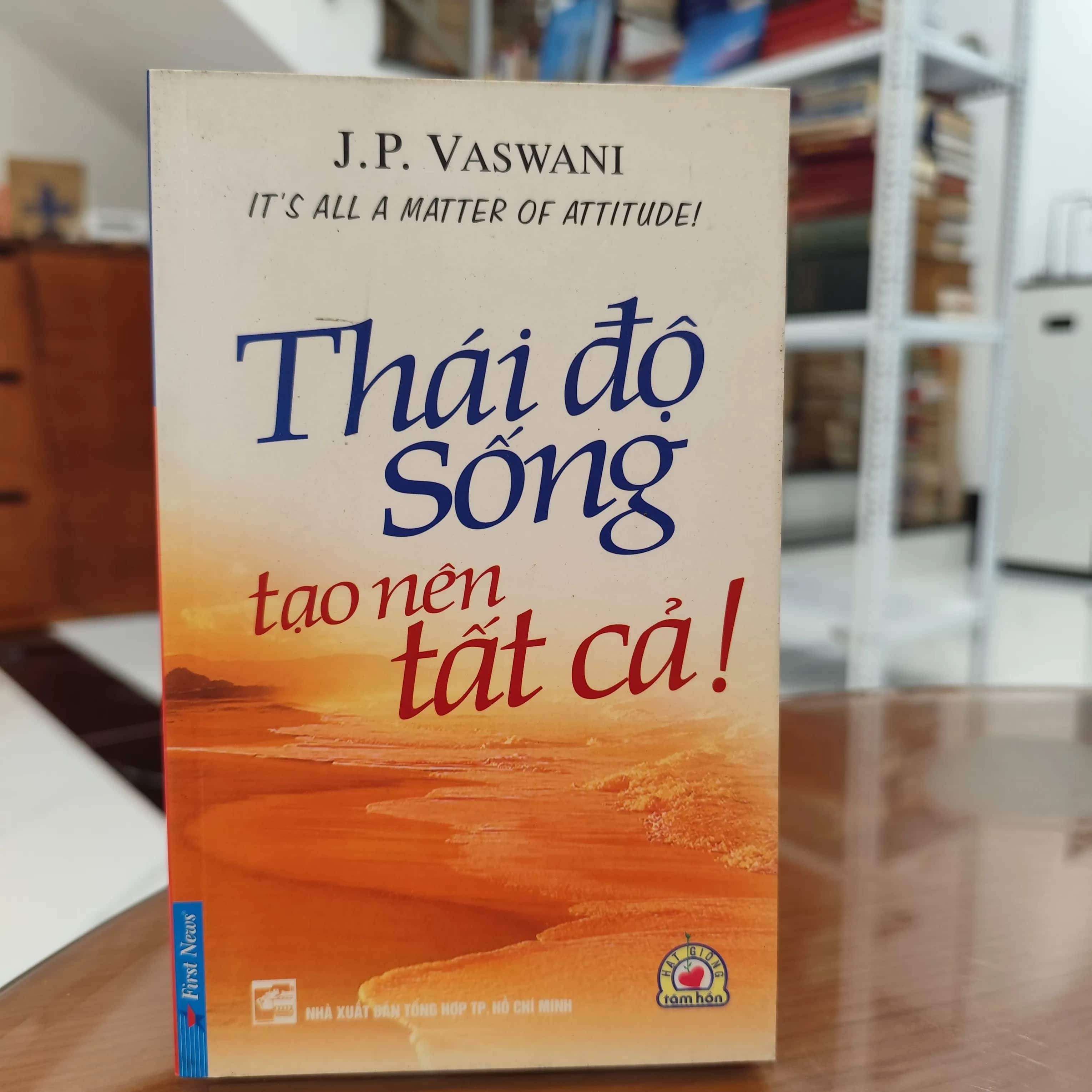 Thái độ sống tạo nên tất cả