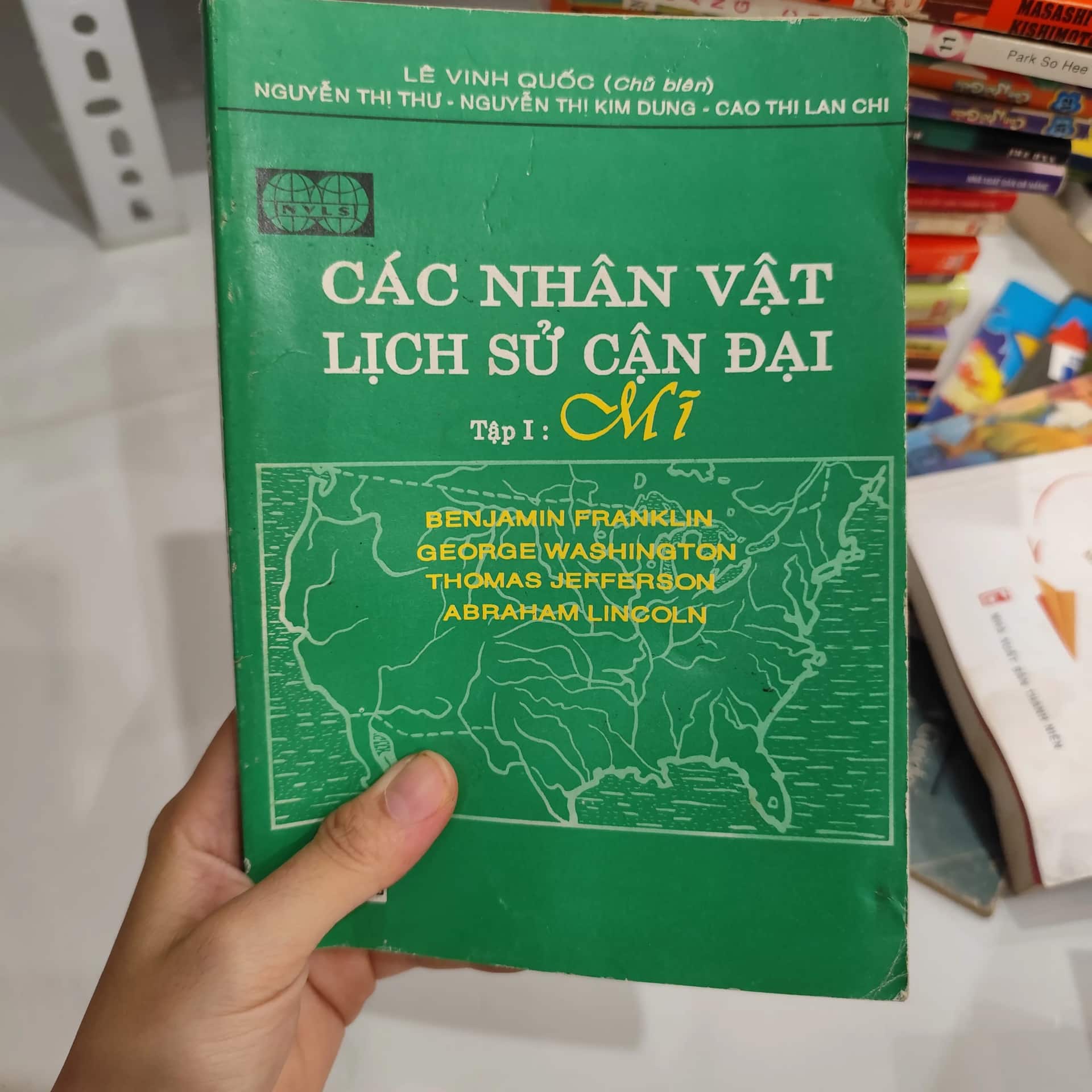 "Các Nhân Vật Lịch Sử Cận Đại - Tập 1: Mĩ"