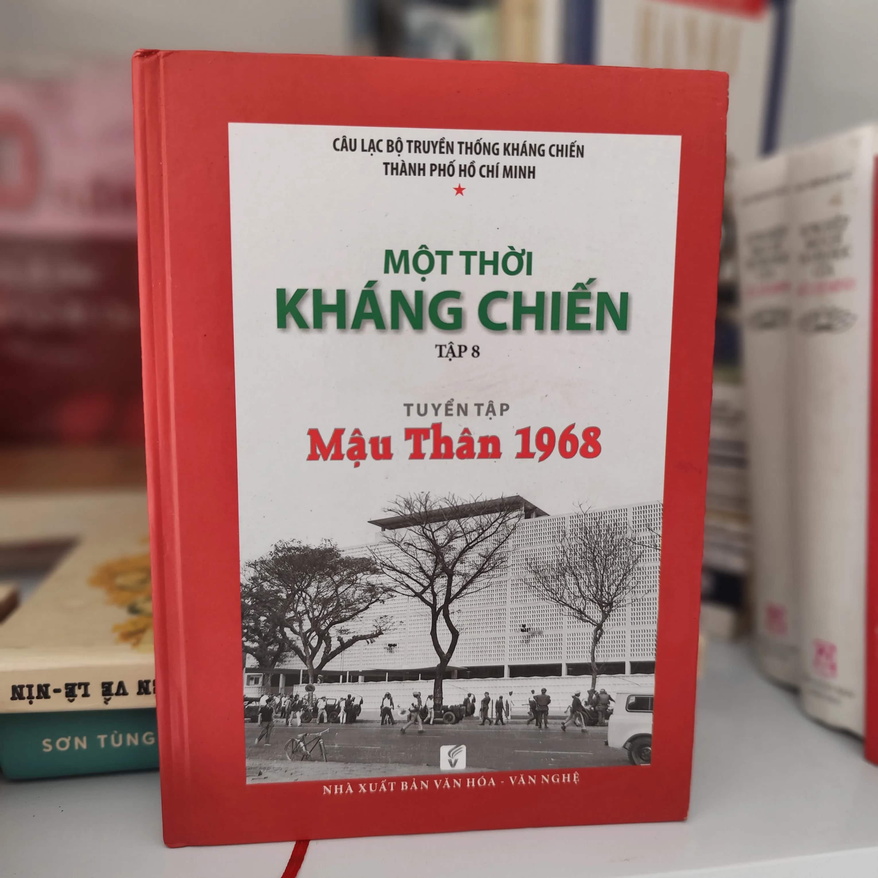 Một thời kháng chiến tập 8 tuyển tập Mậu Thân 1968